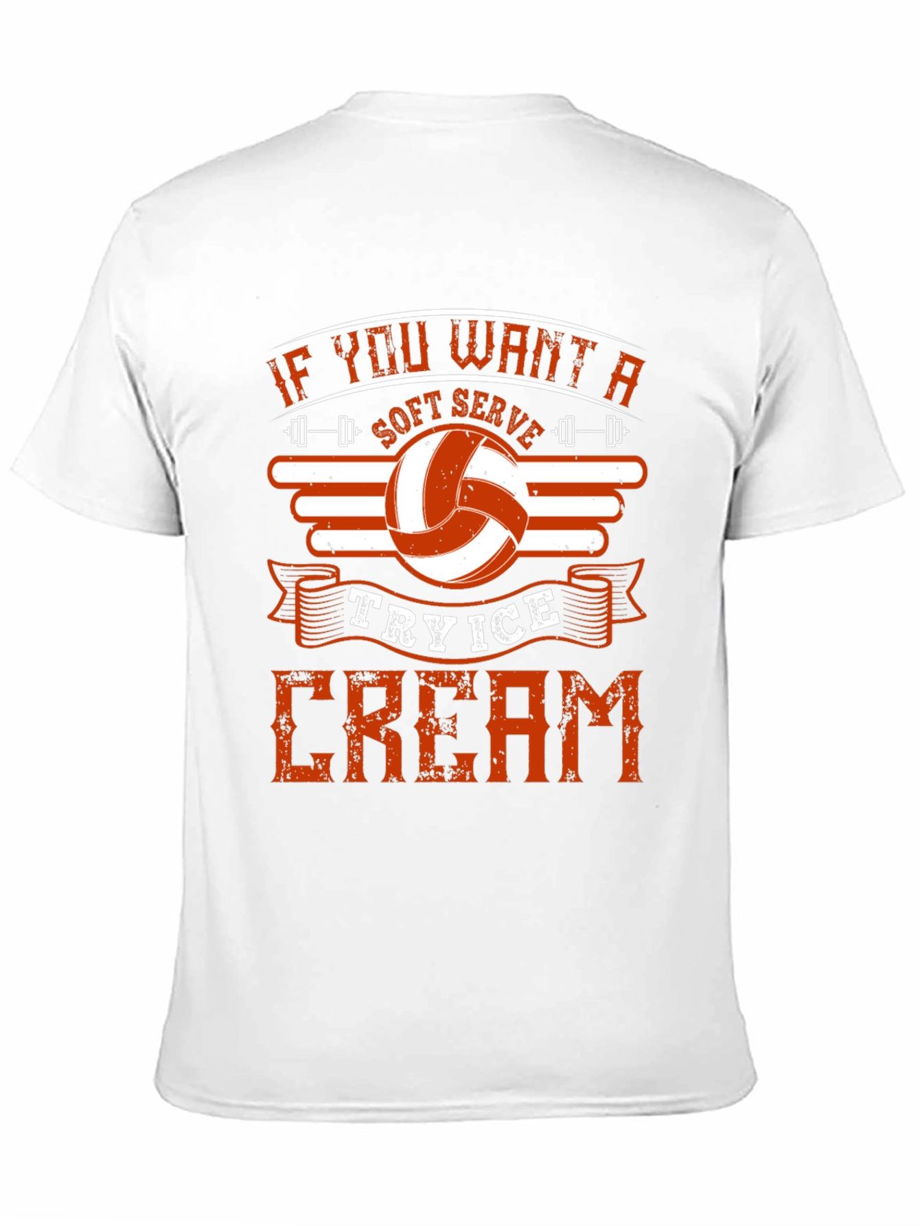 Volleyball T-Shirt: Soft Serve Try Ice Cream