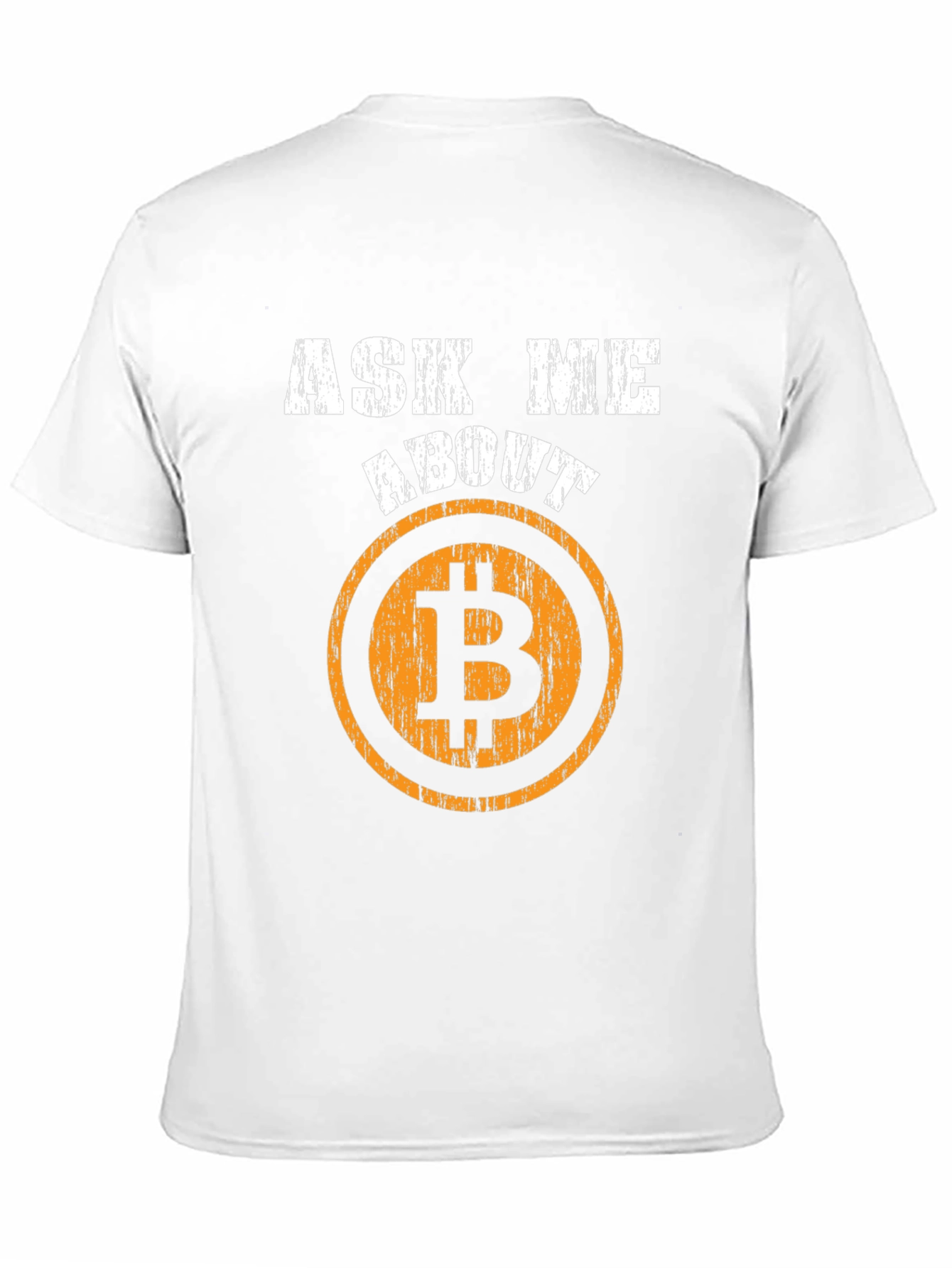 Ask Me About Bitcoin T-Shirt - Crypto Currency Tee