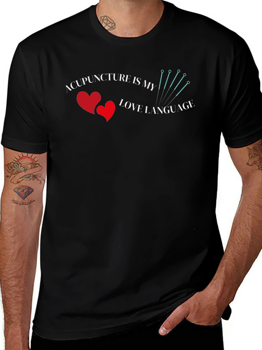 Acupuncture is My Love Language T-Shirt - Unisex Black Tee