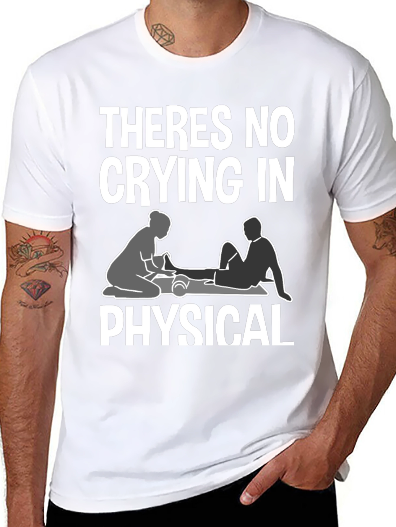Theres No Crying In Physical Therapy T-Shirt