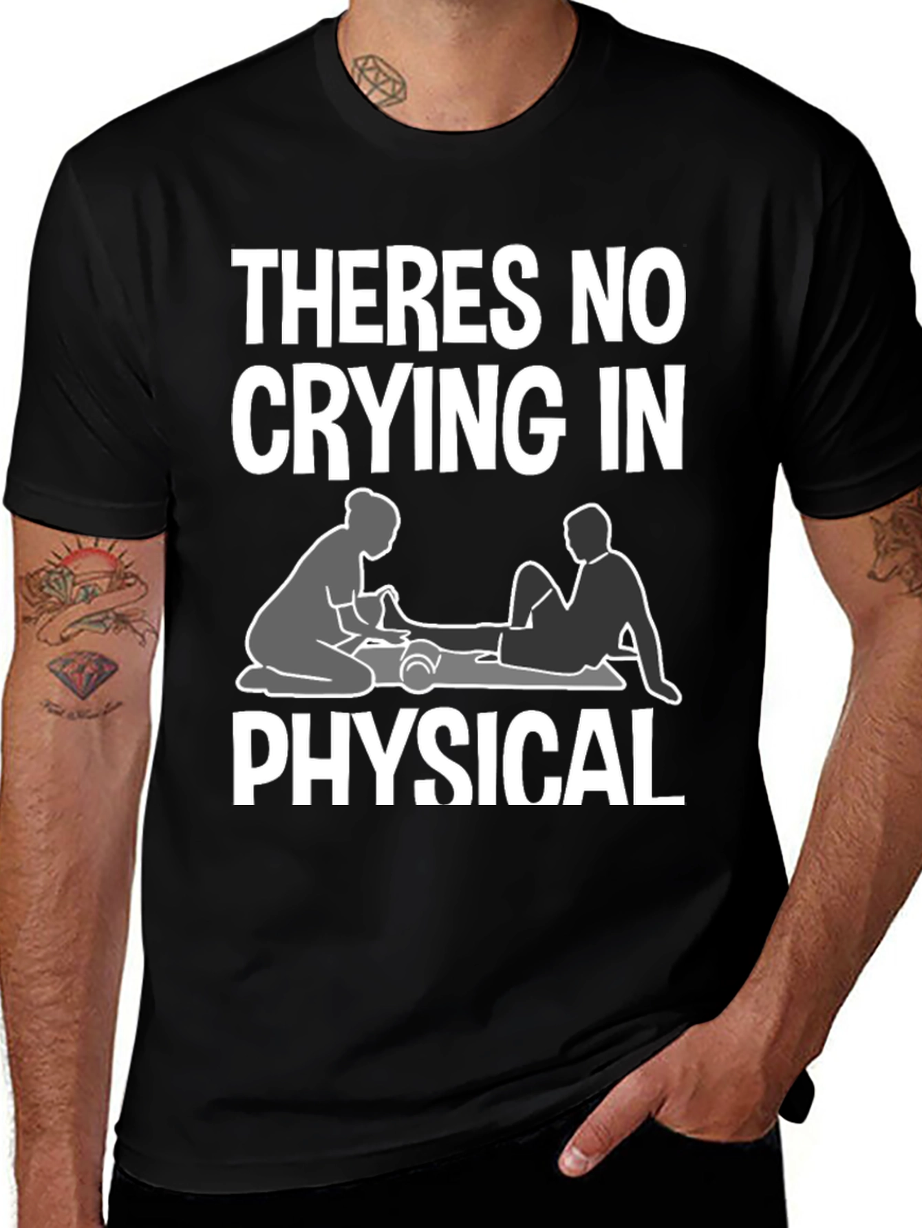 Theres No Crying In Physical Therapy T-Shirt