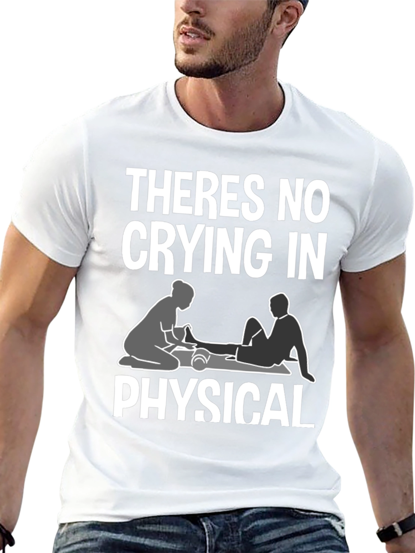 Theres No Crying In Physical Therapy T-Shirt