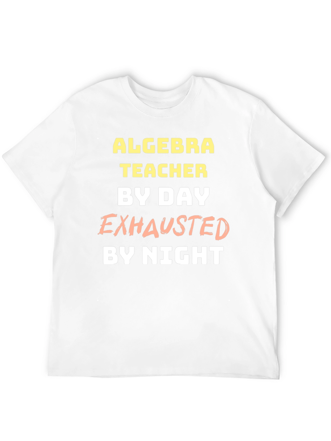 Algebra Teacher Exhausted T-Shirt