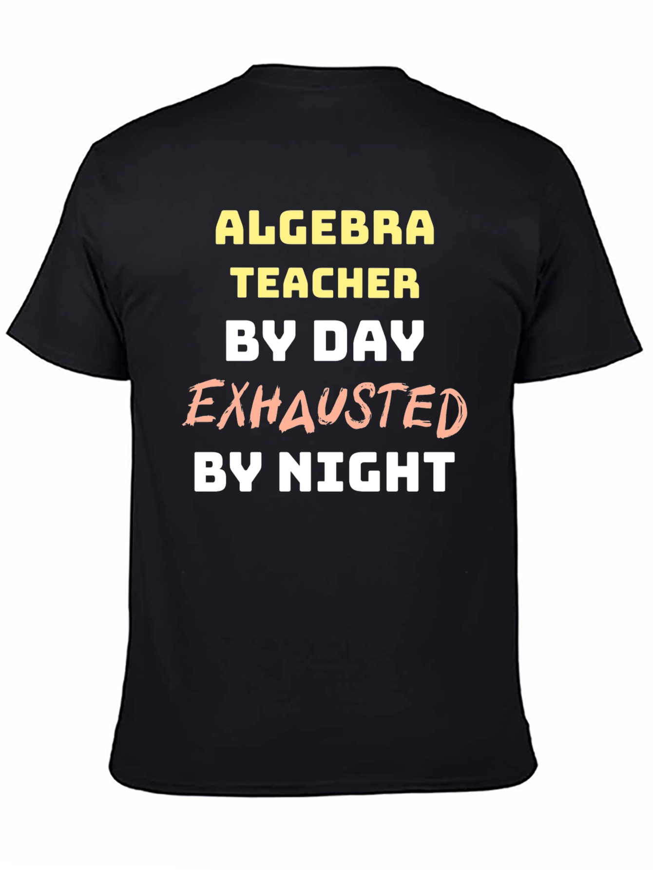 Algebra Teacher Exhausted T-Shirt