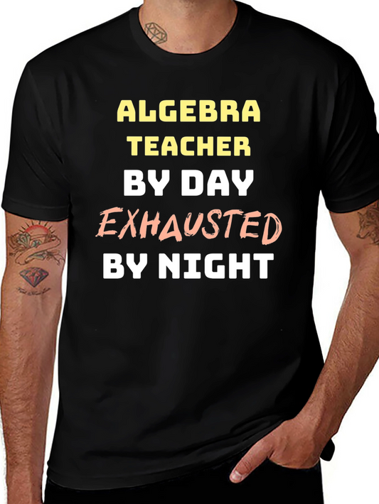 Algebra Teacher Exhausted T-Shirt