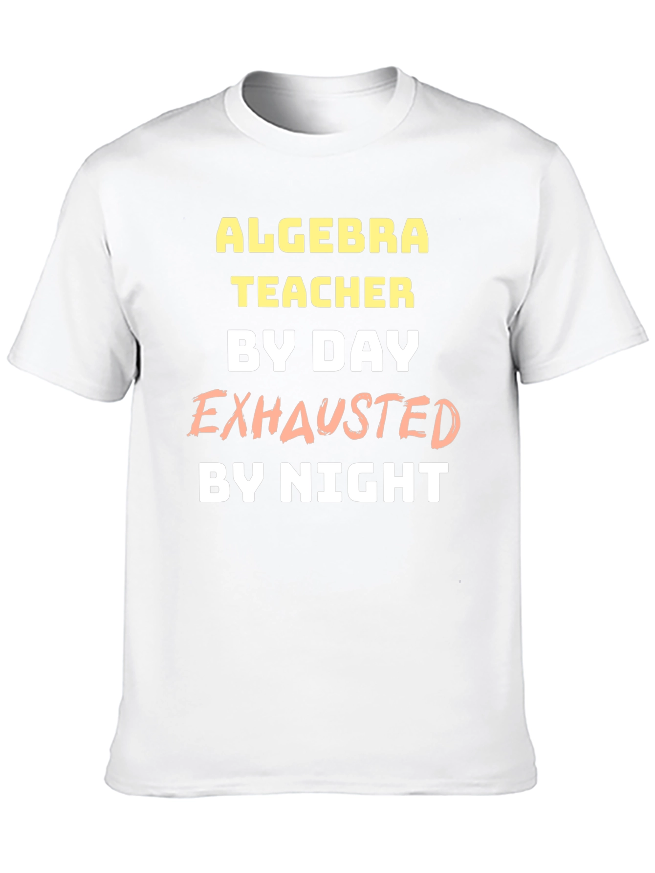Algebra Teacher Exhausted T-Shirt
