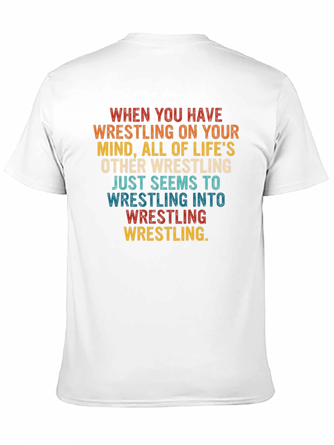 Wrestling Mindset Graphic Tee - Funny Sport T-Shirt