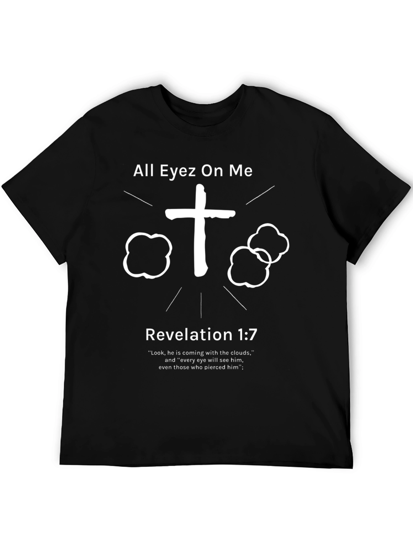 All Eyez On Me Christian T-Shirt