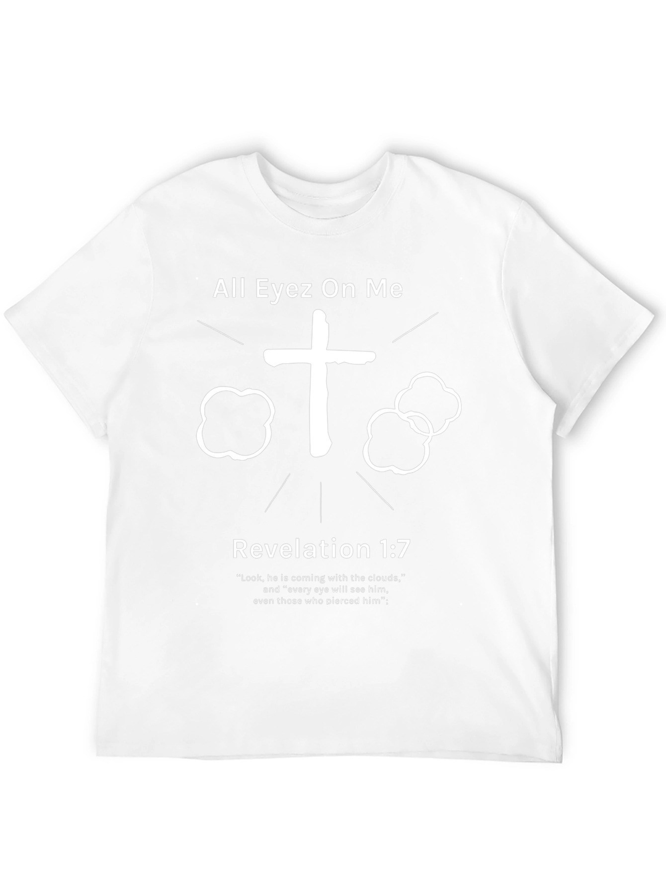All Eyez On Me Christian T-Shirt