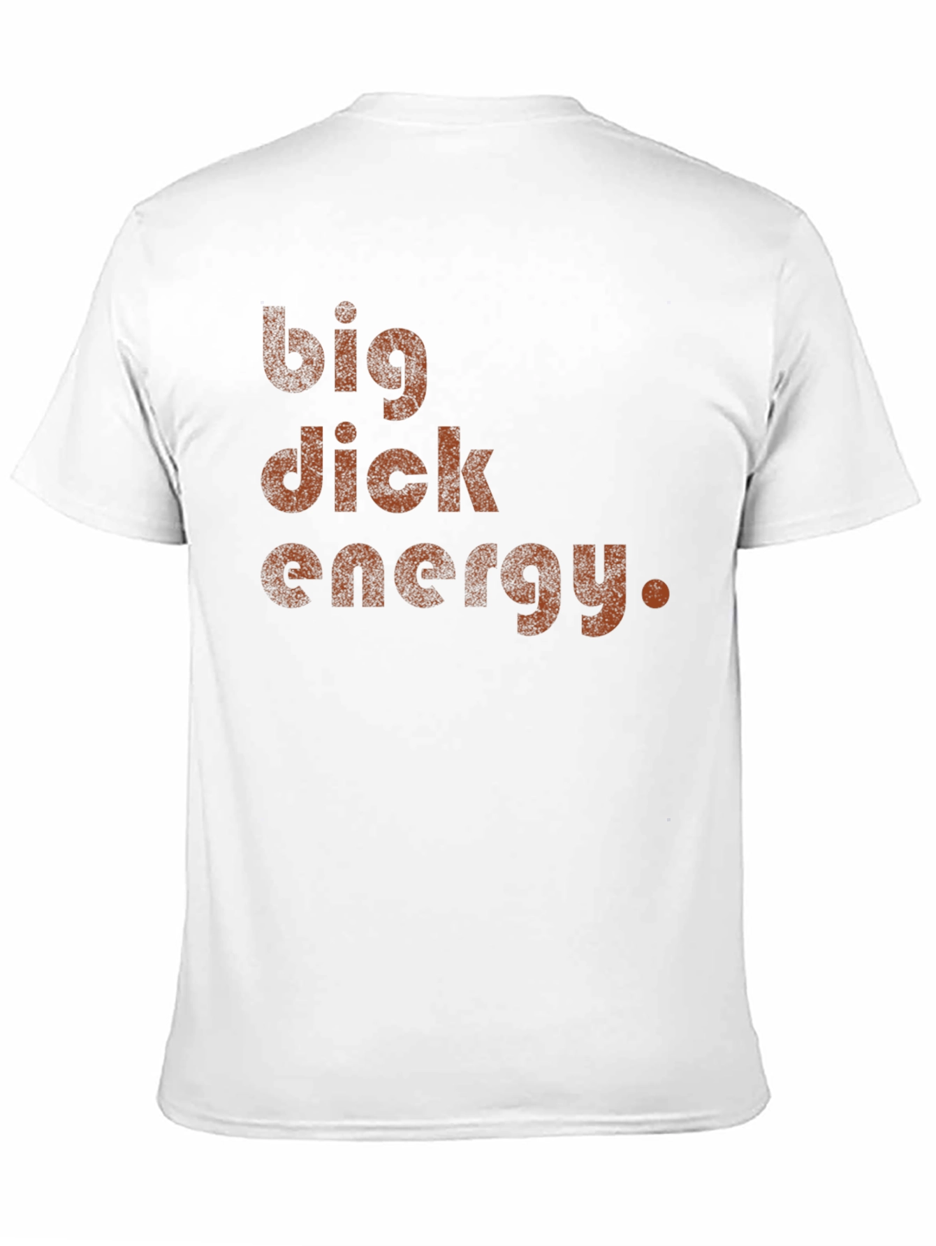 Big Dick Energy Graphic Tee - Bold Statement Shirt