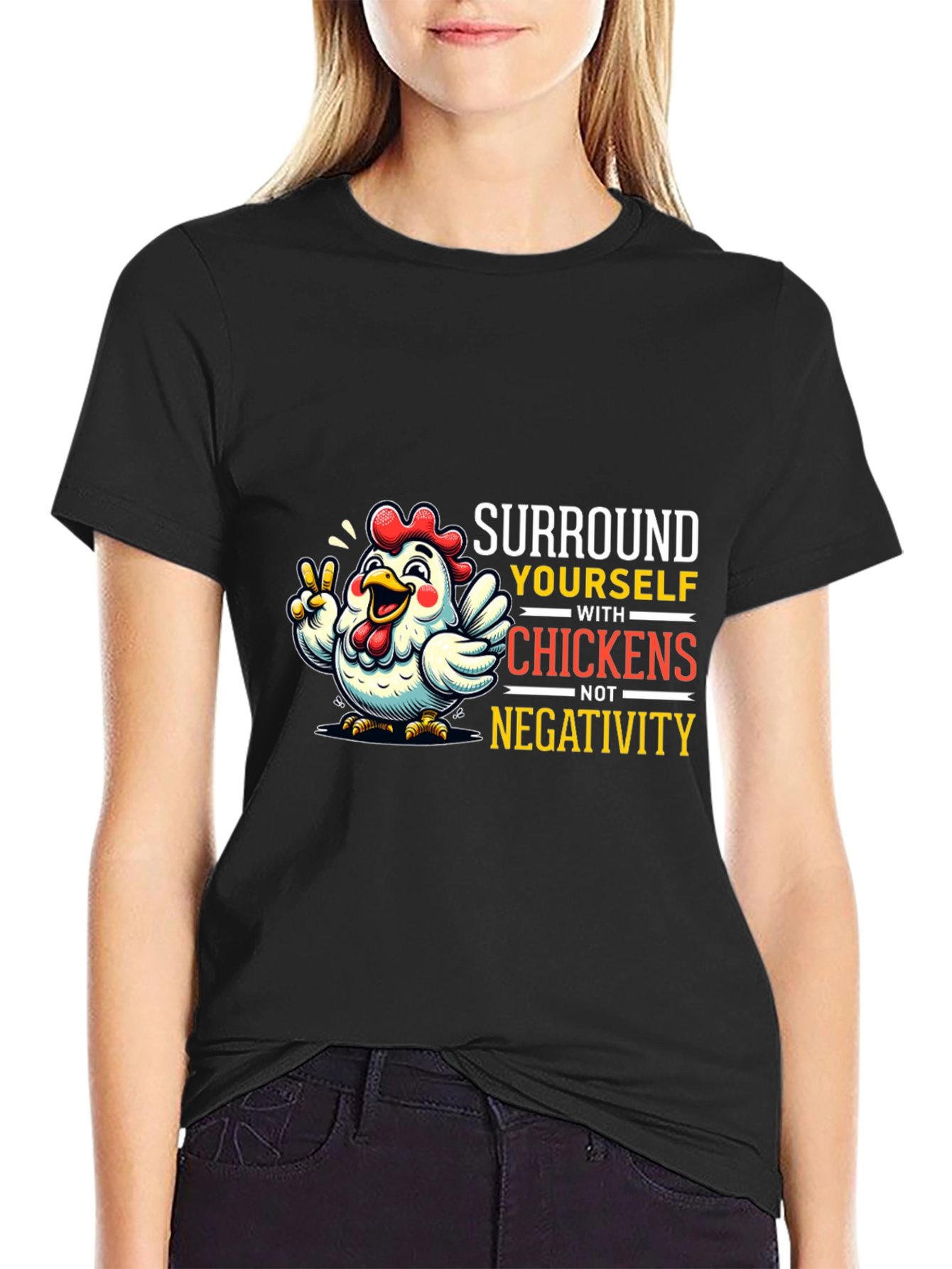 Surround Yourself With Chickens T-Shirt