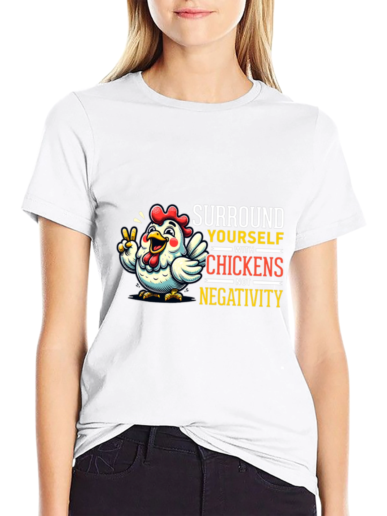 Surround Yourself With Chickens T-Shirt