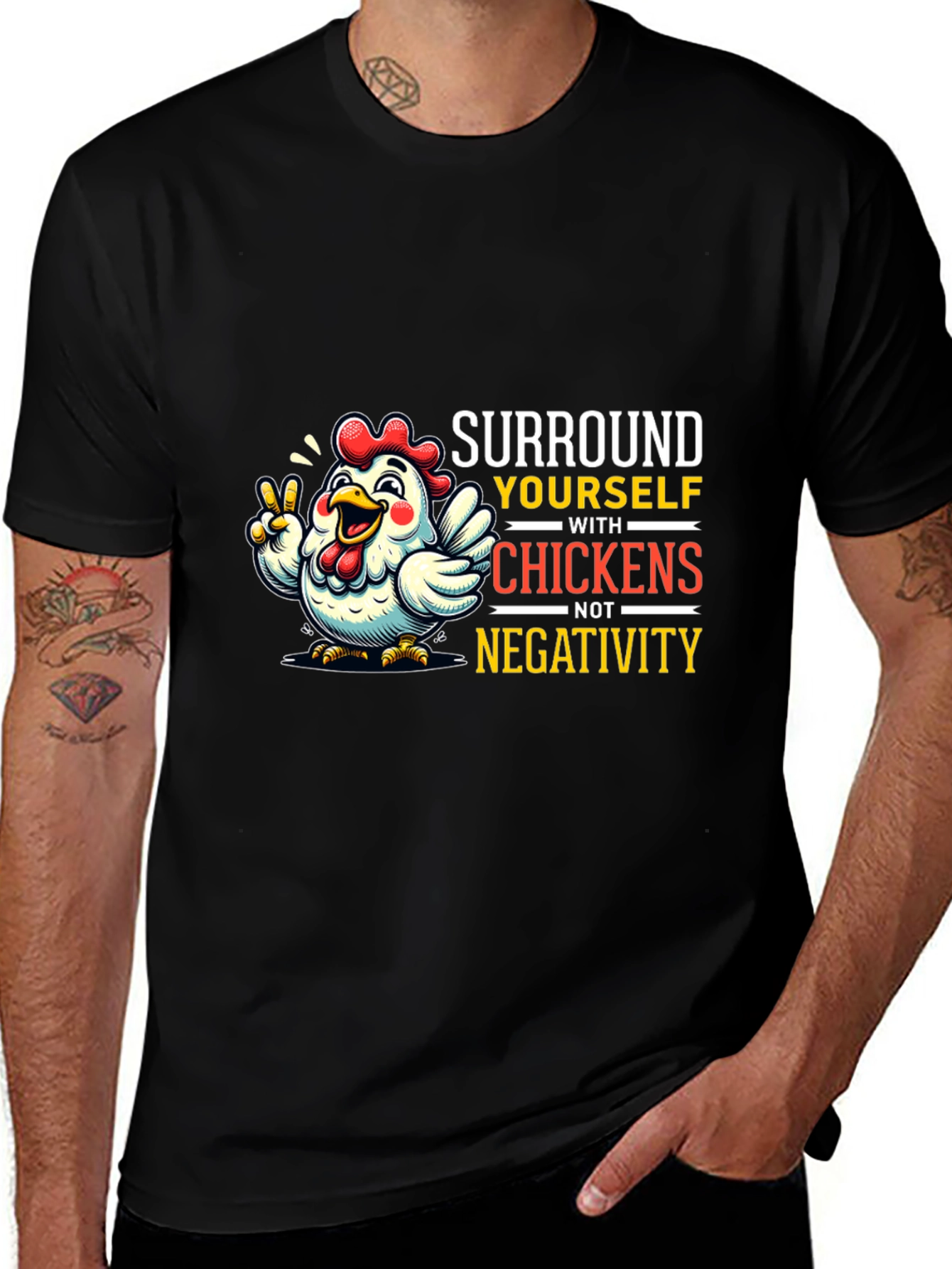 Surround Yourself With Chickens T-Shirt