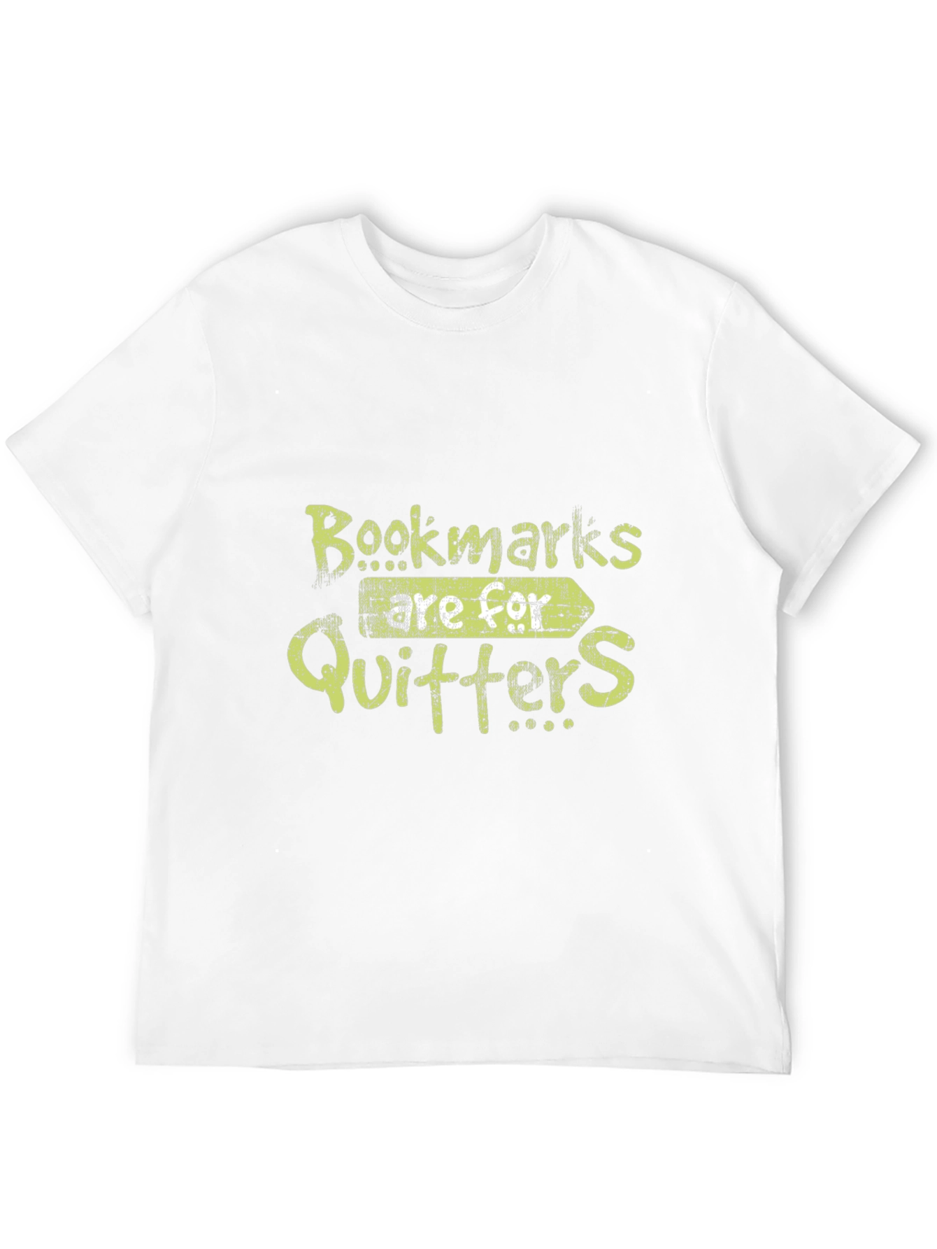 Bookmarks Are For Quitters Funny Graphic T-Shirt