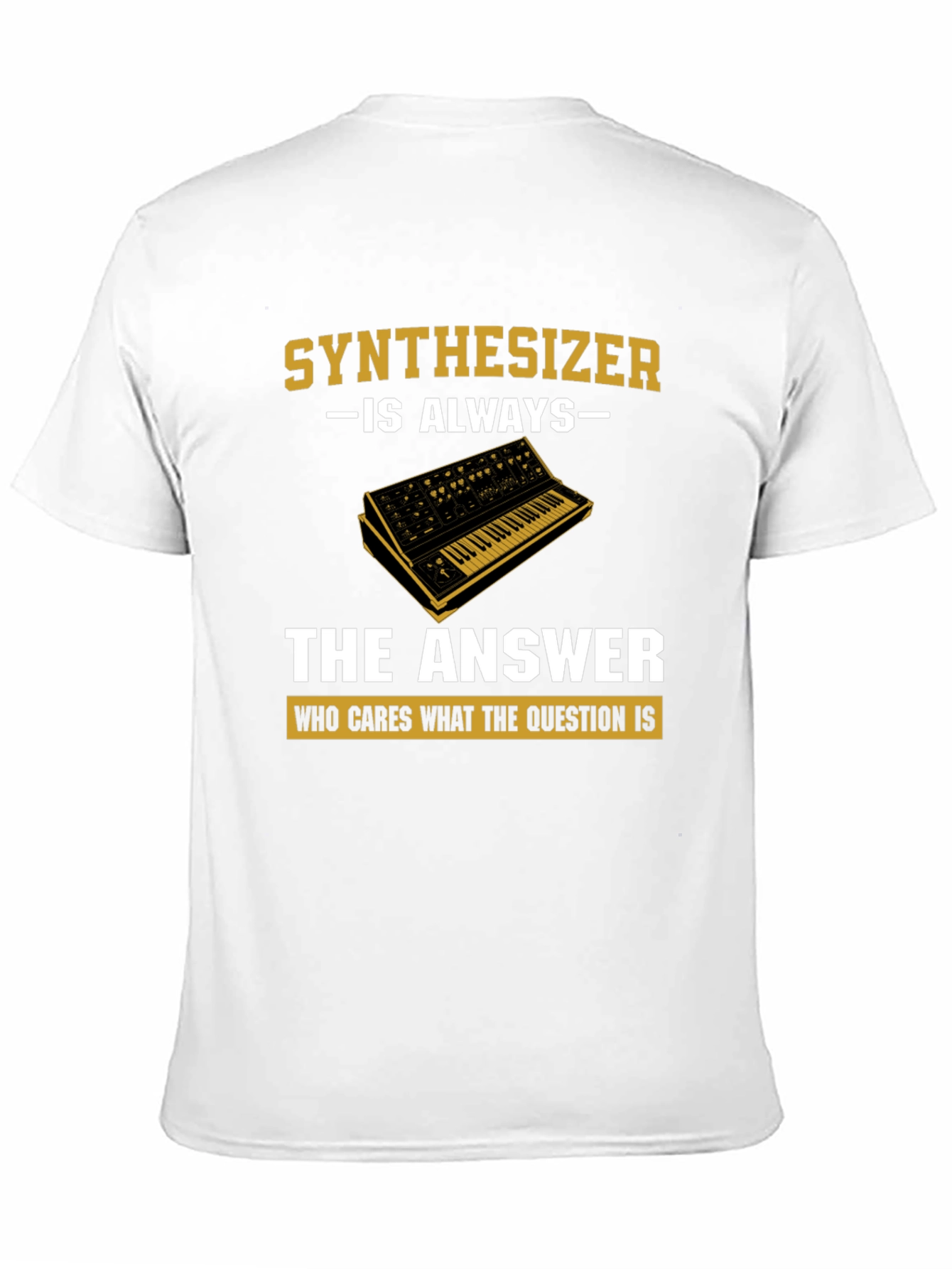 Synthesizer is Always The Answer T-Shirt