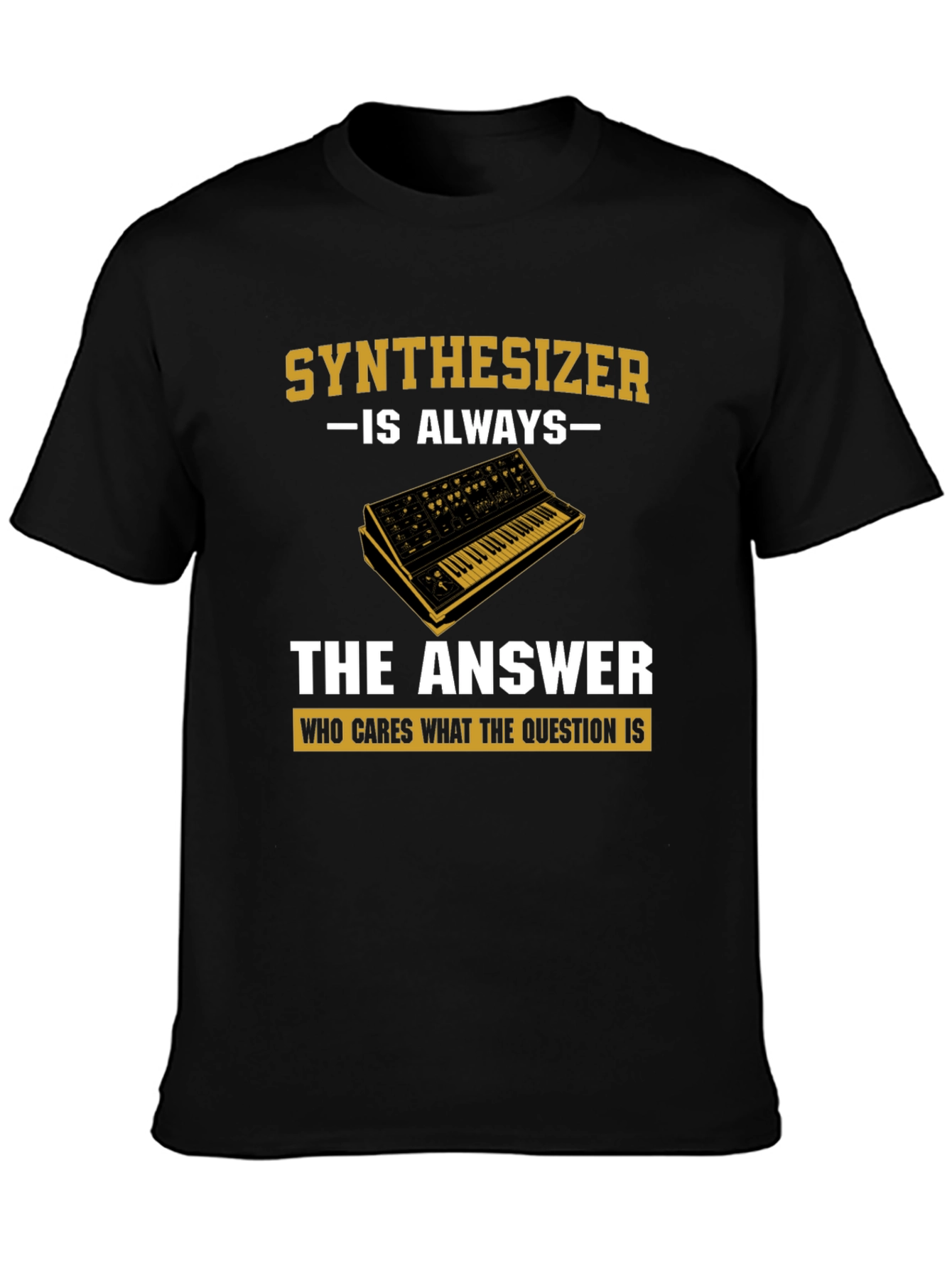 Synthesizer is Always The Answer T-Shirt