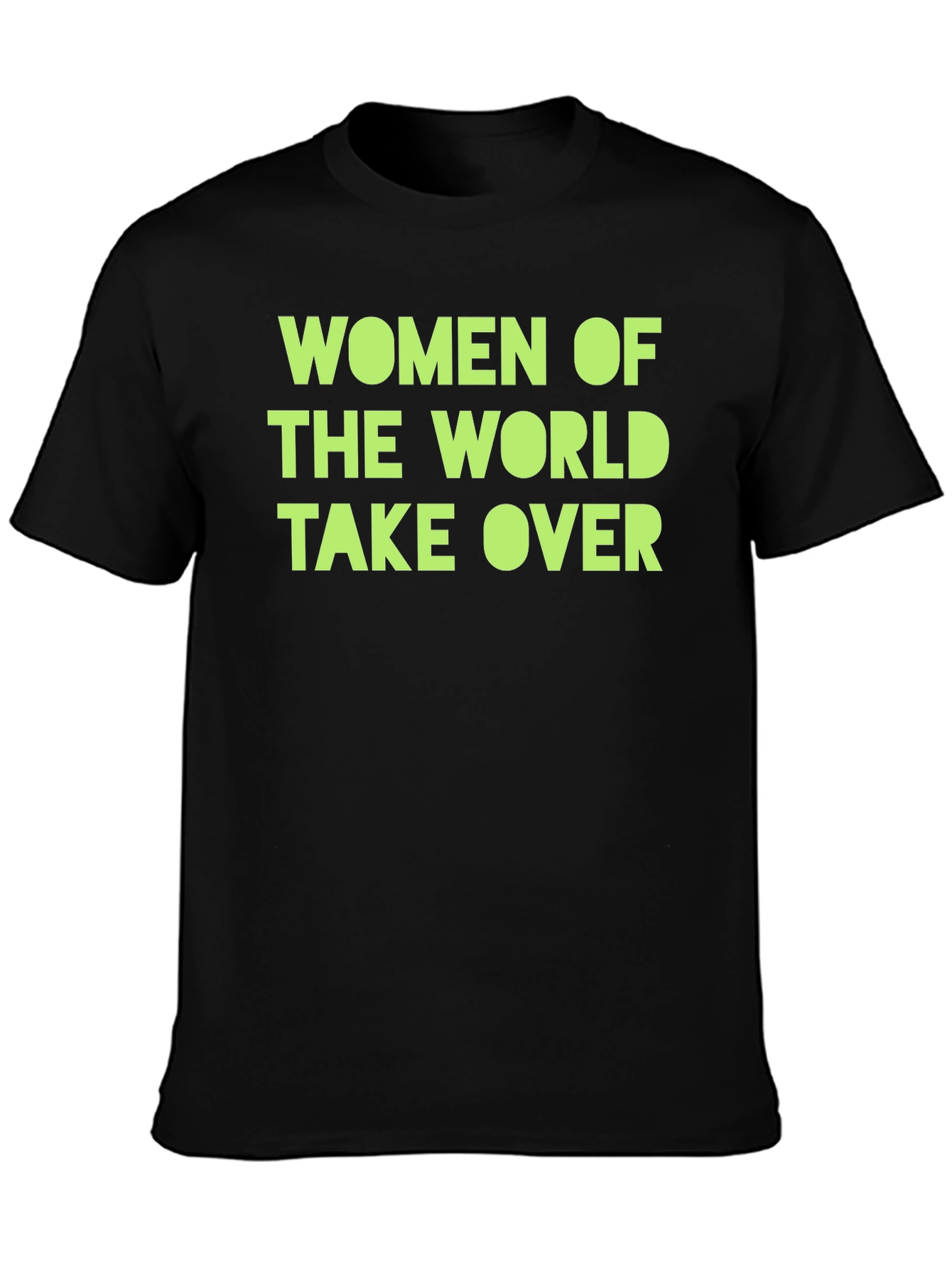 Women of The World Take Over T-Shirt
