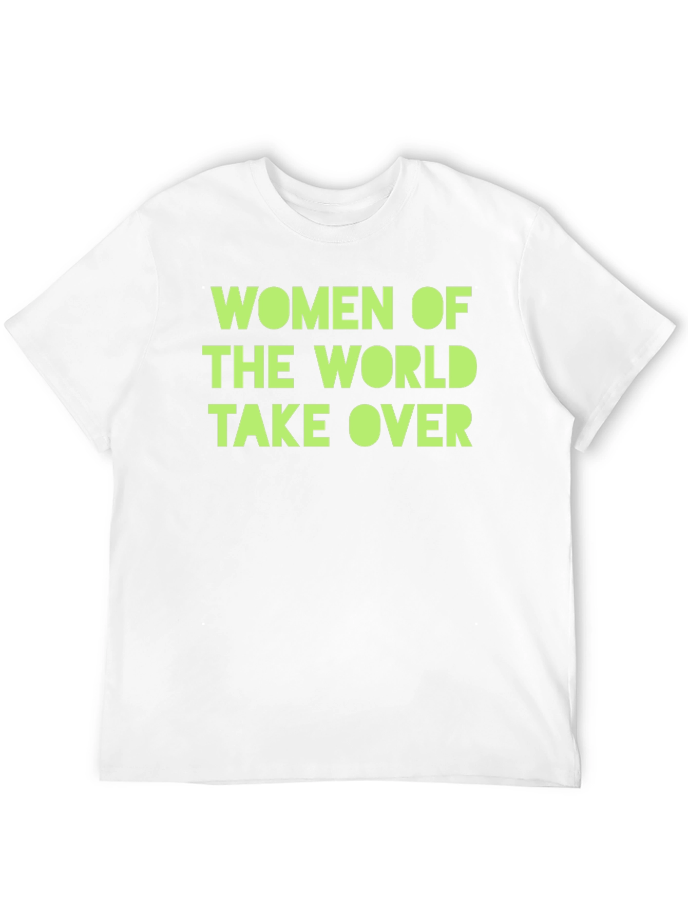 Women of The World Take Over T-Shirt