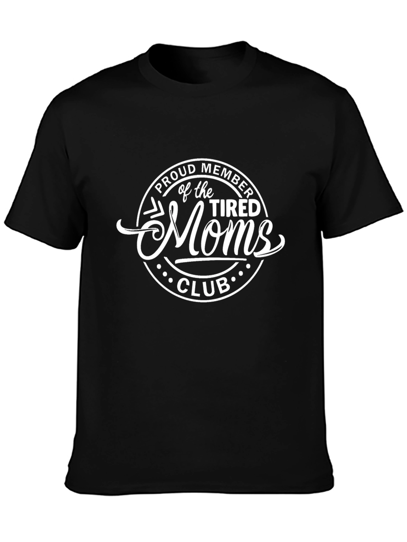 Tired Moms Club Black T-Shirt