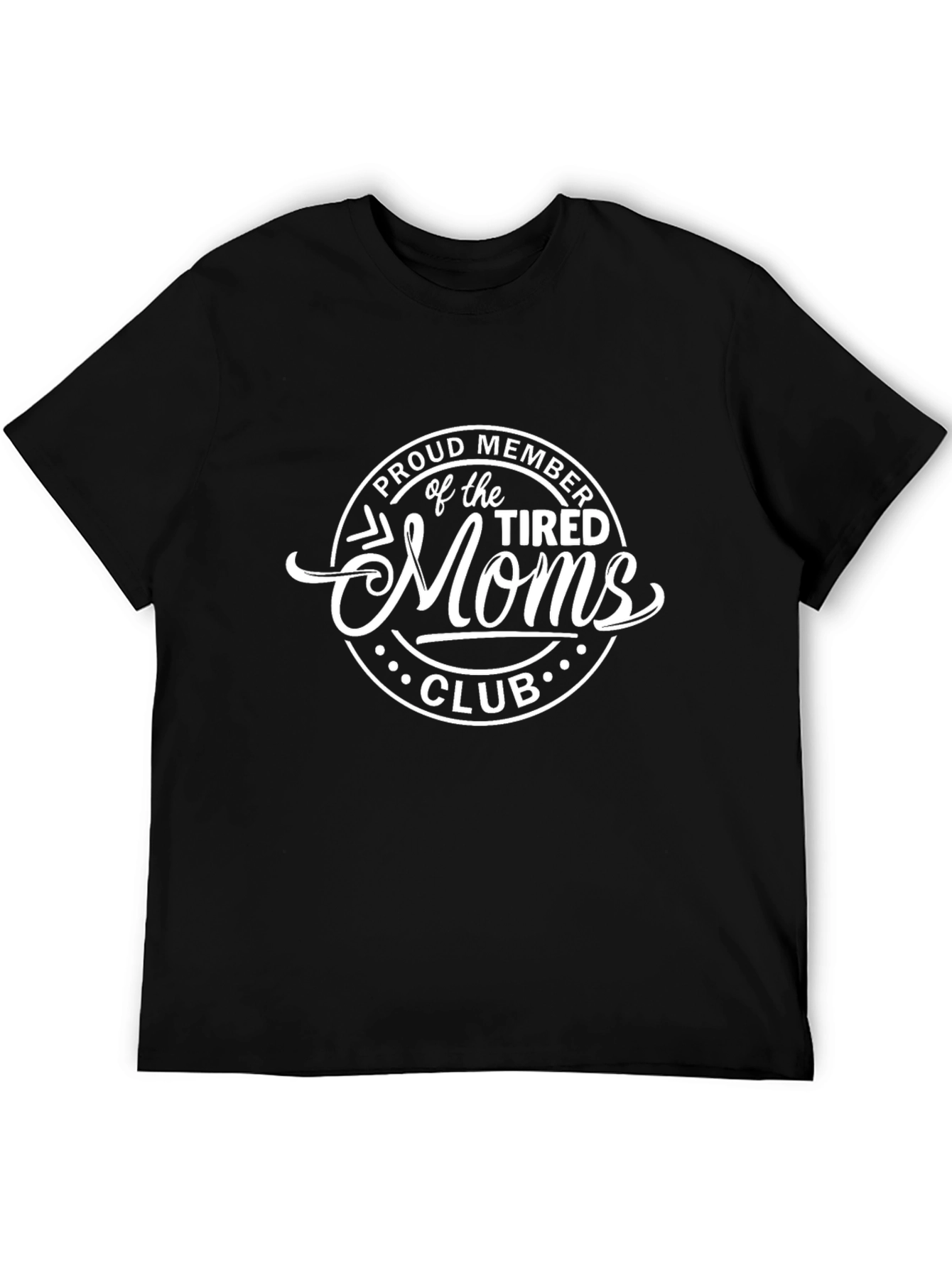 Tired Moms Club Black T-Shirt