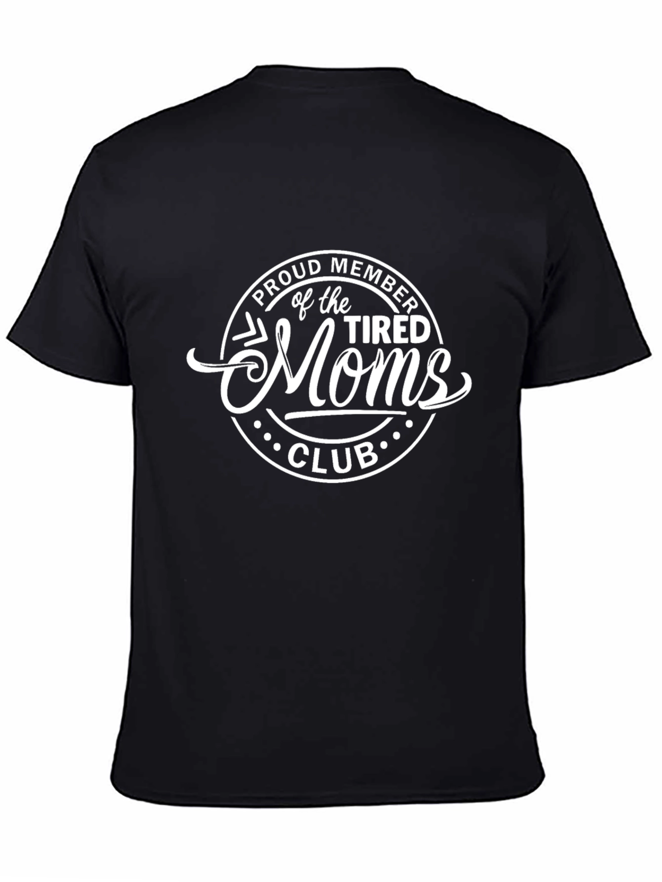 Tired Moms Club Black T-Shirt