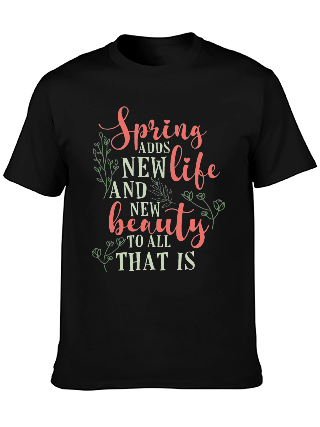 Spring Adds New Life Graphic Tee
