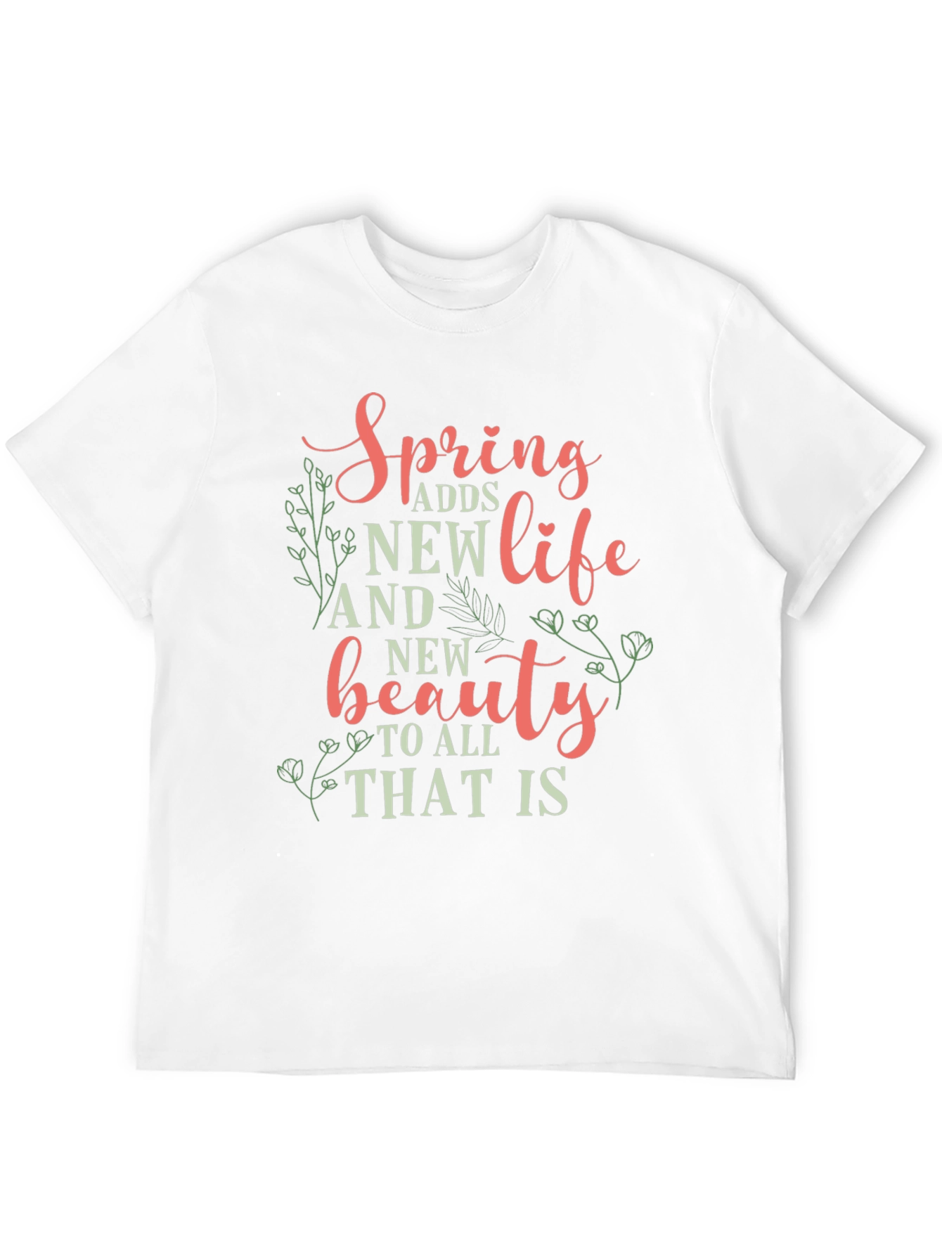 Spring Adds New Life Graphic Tee