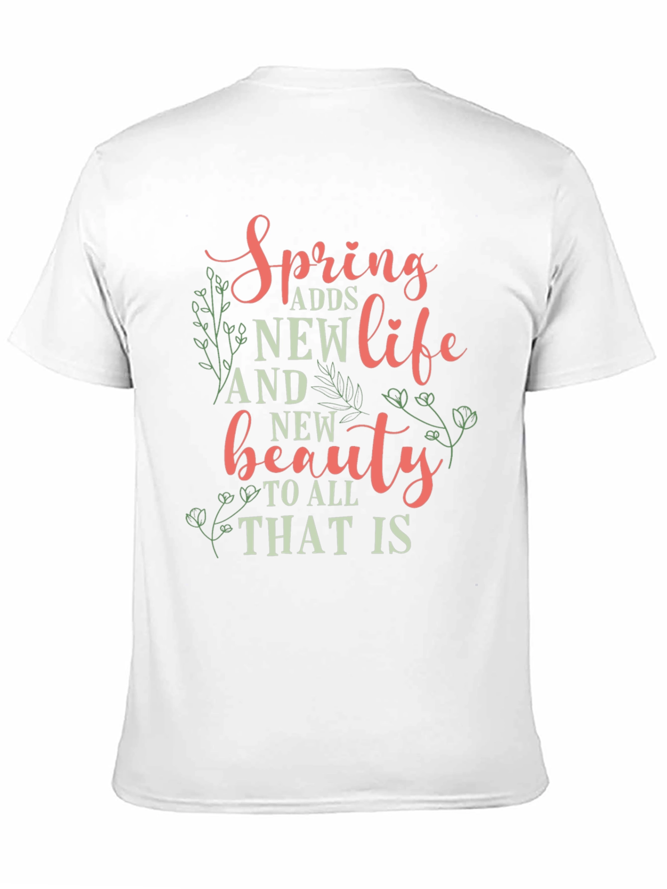Spring Adds New Life Graphic Tee