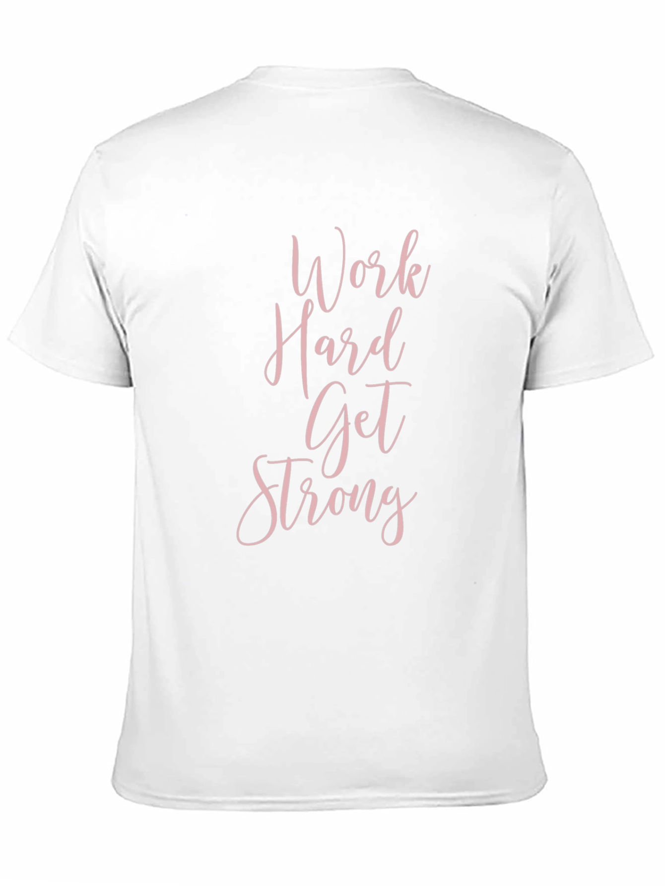 Work Hard Get Strong Black T-Shirt