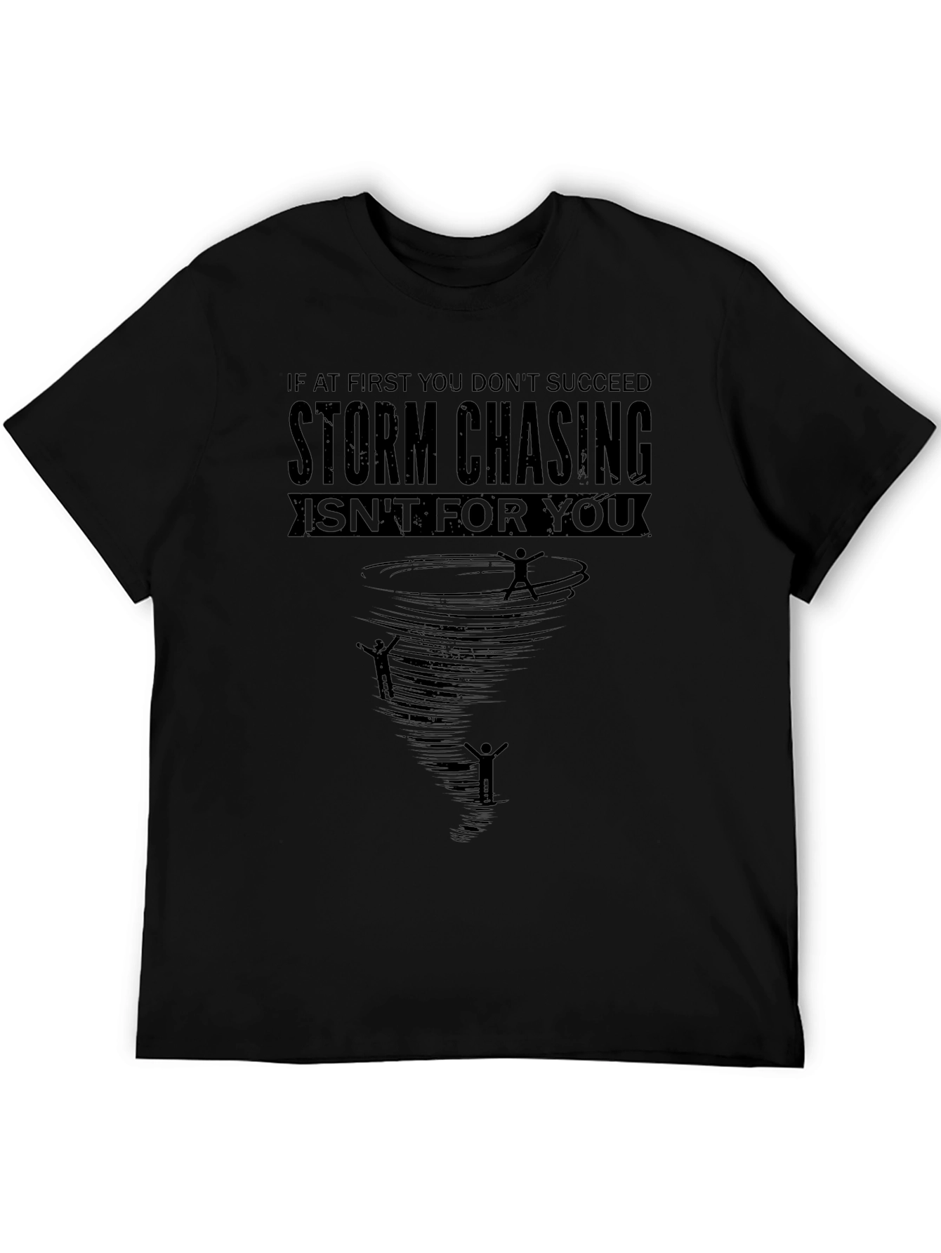 Storm Chasing T-Shirt - Humorous Weather Design