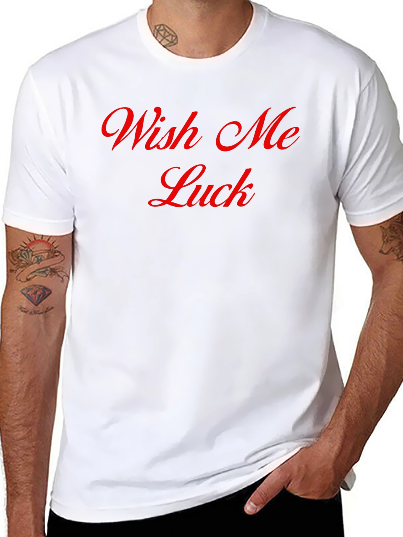 Wish Me Luck T-Shirt