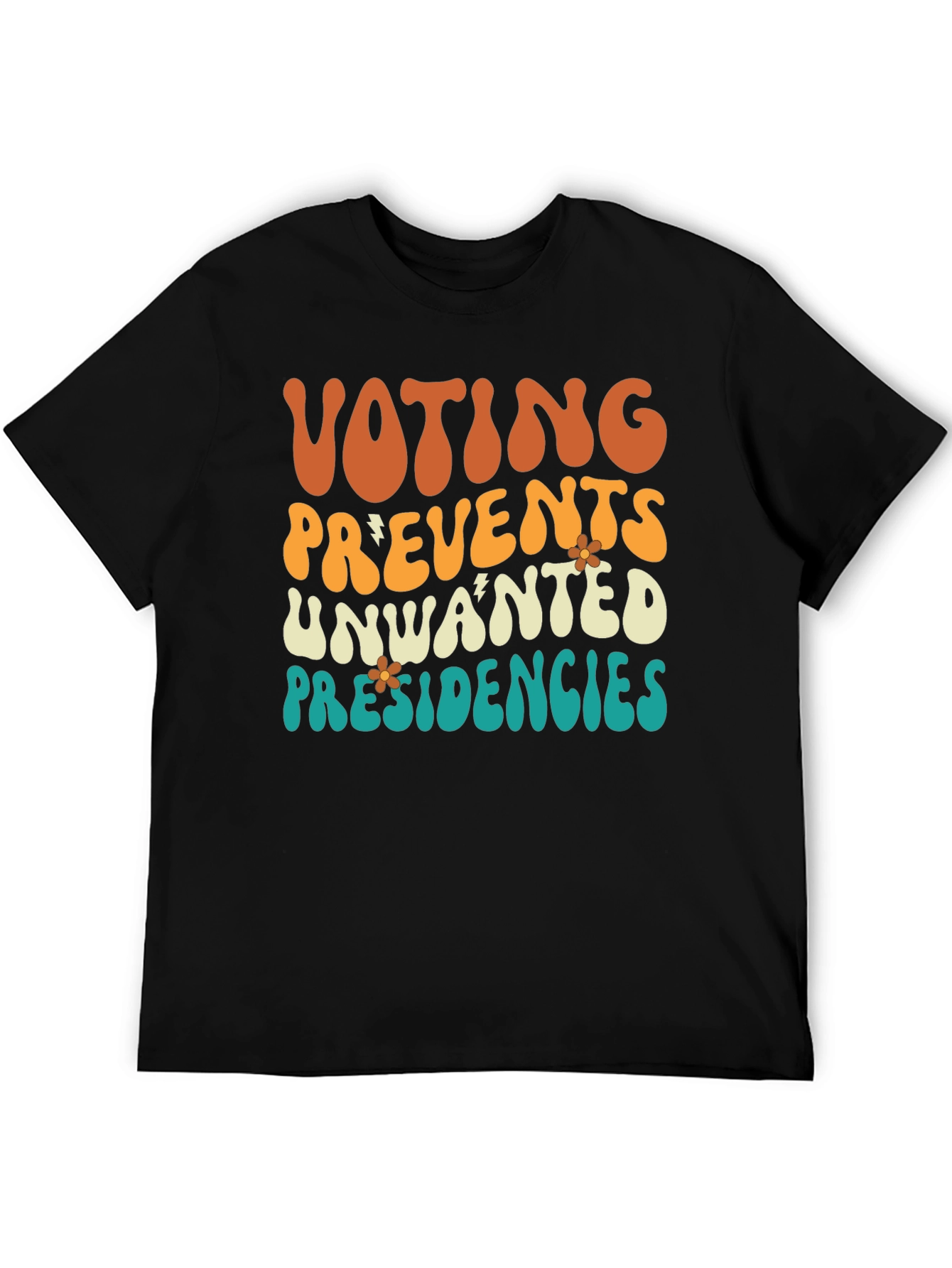 Voting Prevents Unwanted Presidencies Black Graphic Tee