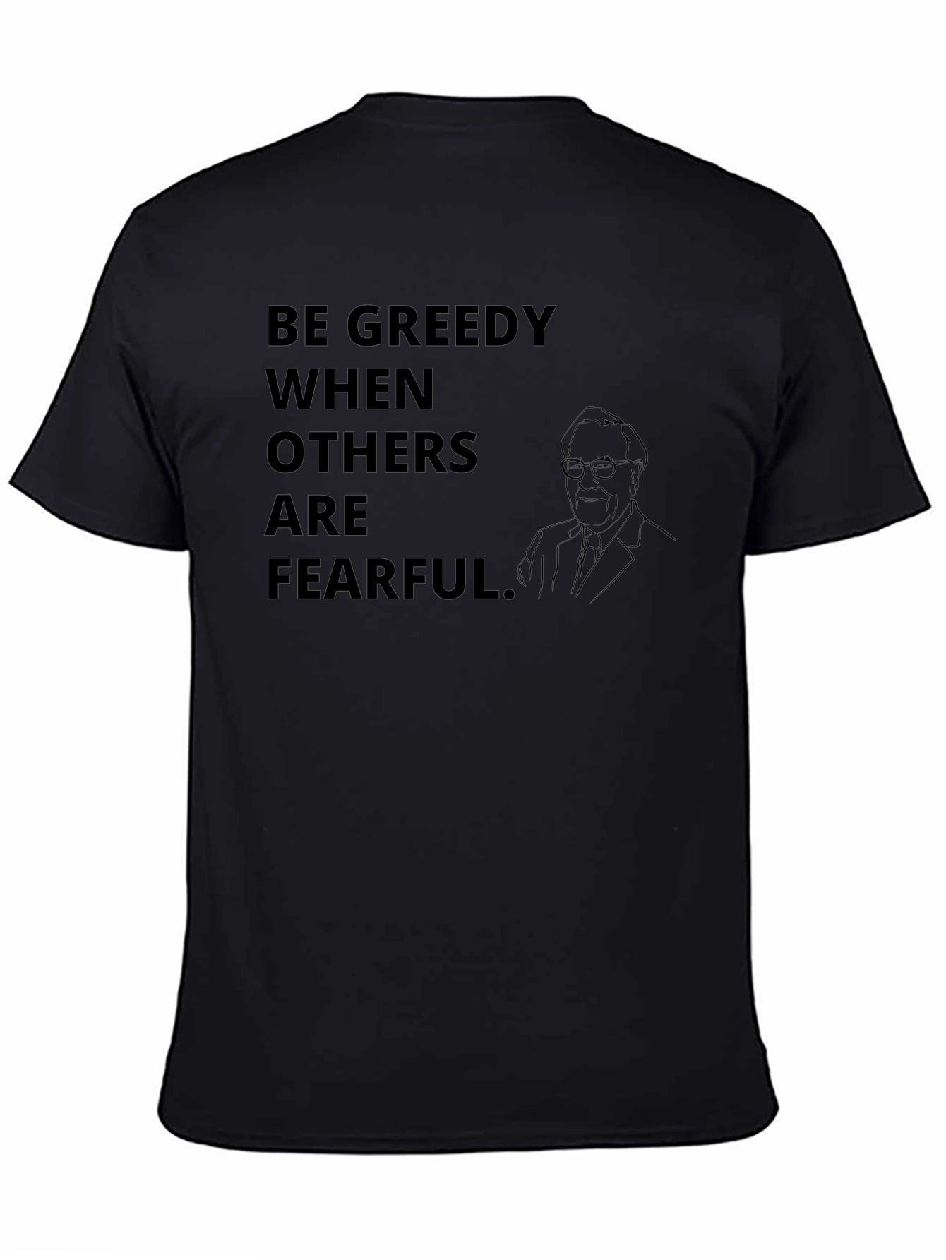 Be Greedy T-Shirt: Warren Buffett Investor Tee