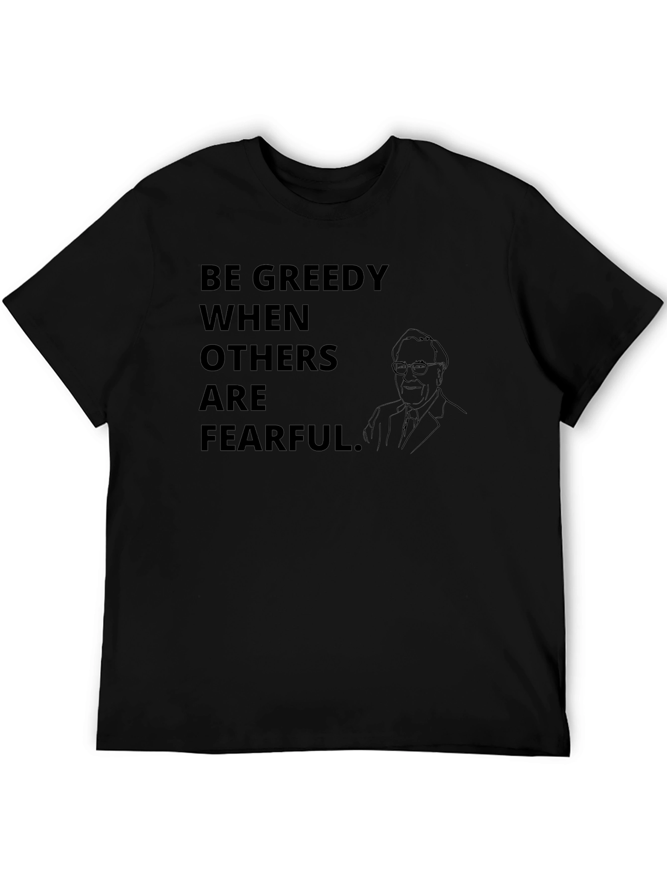 Be Greedy T-Shirt: Warren Buffett Investor Tee