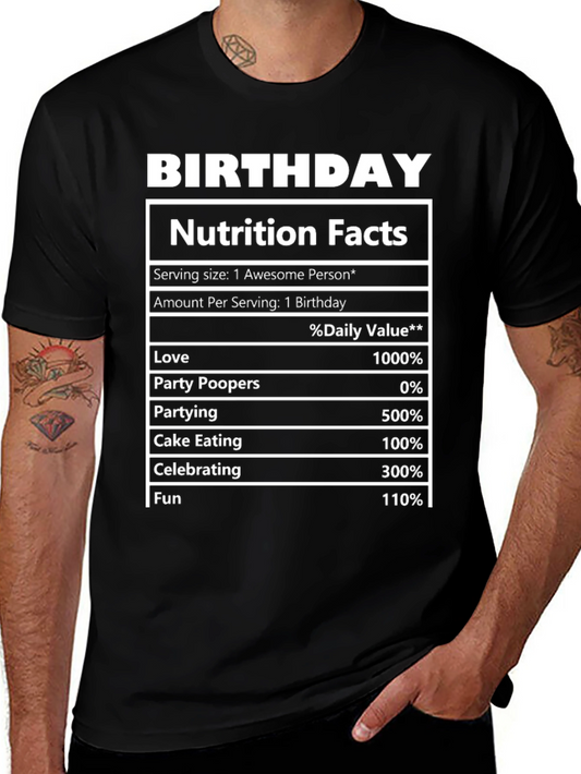 Birthday Nutrition Facts T-Shirt Funny Party Tee