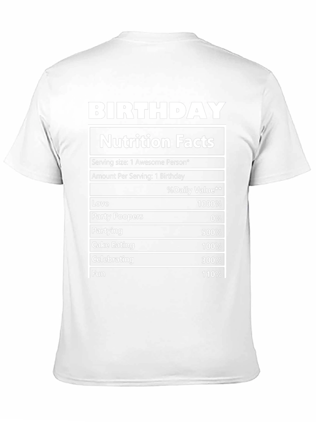Birthday Nutrition Facts T-Shirt Funny Party Tee