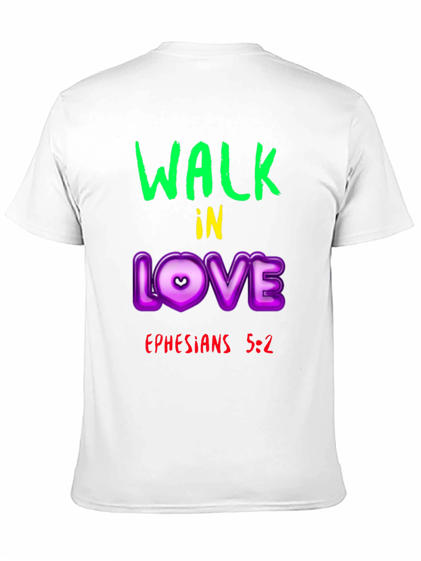 Walk in Love T-Shirt - Ephesians 5:2 Christian Apparel