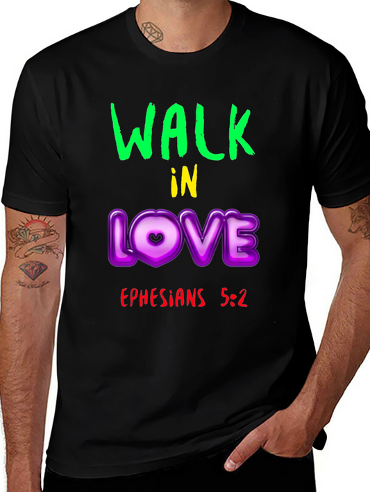 Walk in Love T-Shirt - Ephesians 5:2 Christian Apparel