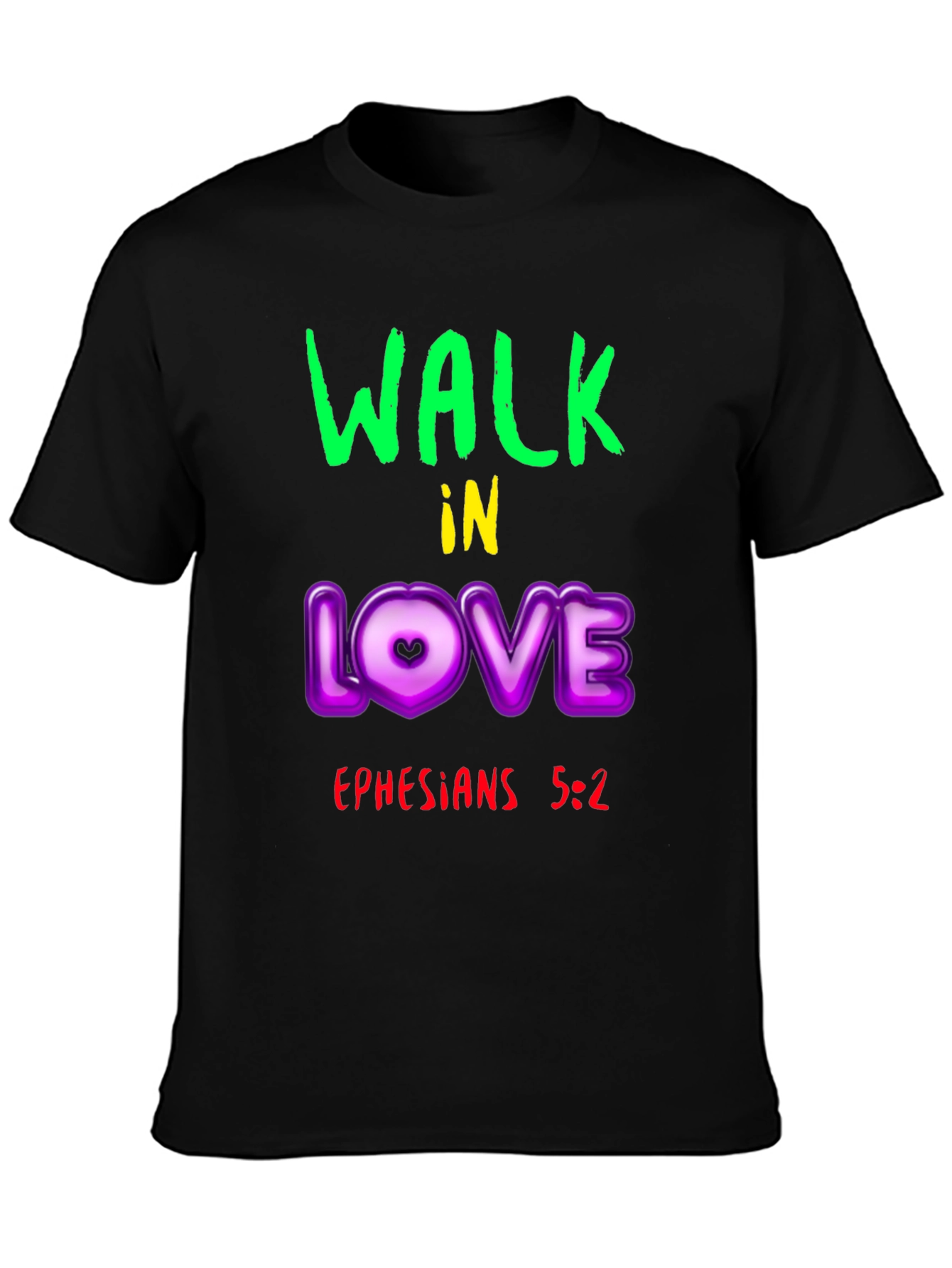 Walk in Love T-Shirt - Ephesians 5:2 Christian Apparel