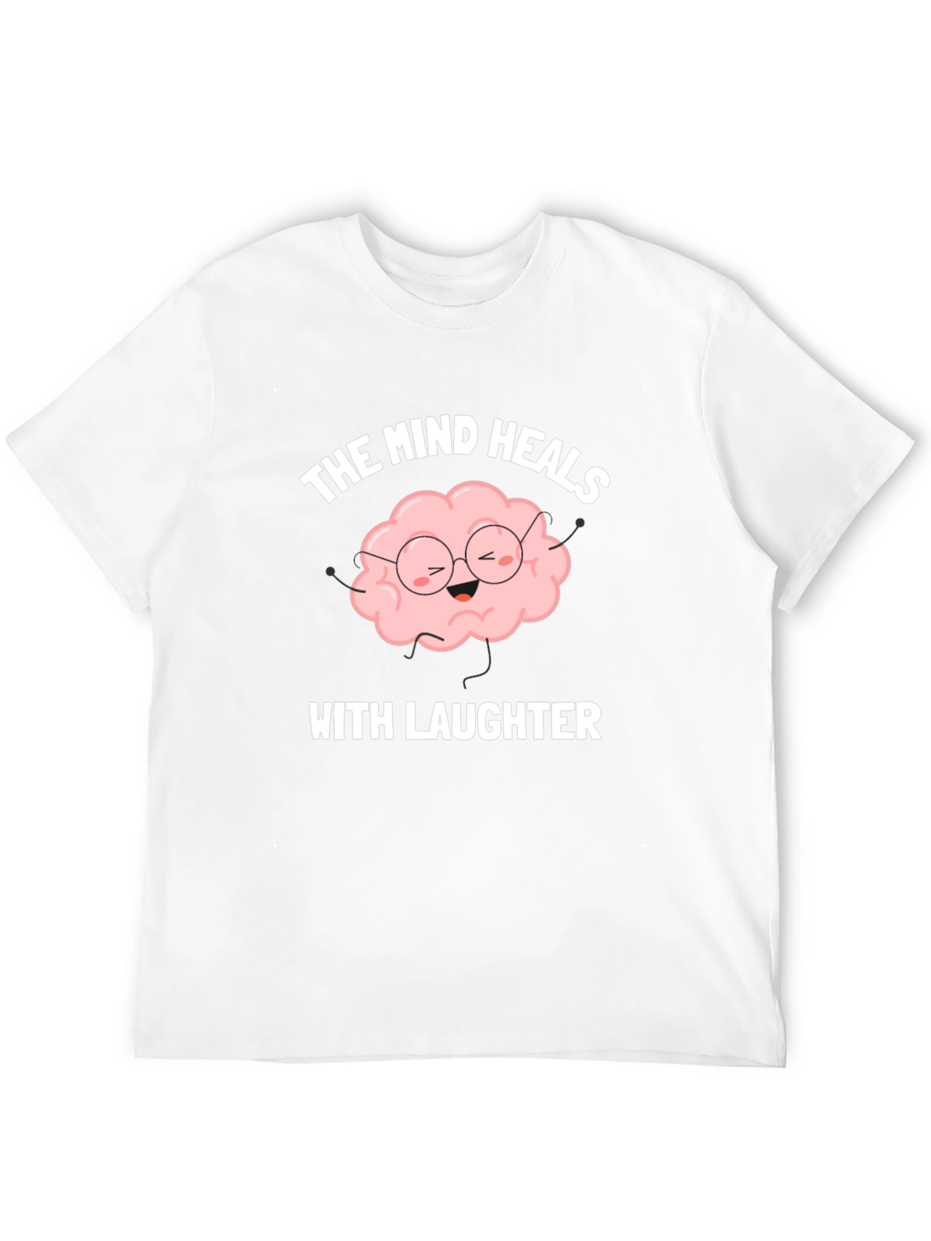 The Mind Heals with Laughter T-Shirt