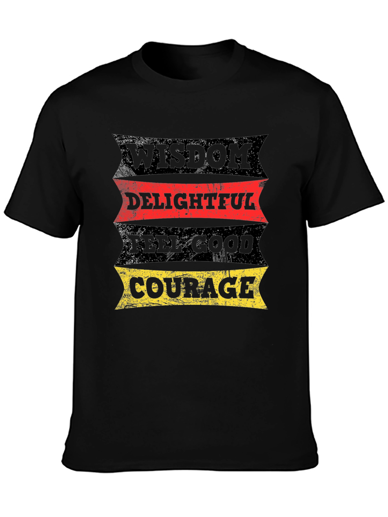 Wisdom Delightful Feel Good Courage Graphic T-Shirt