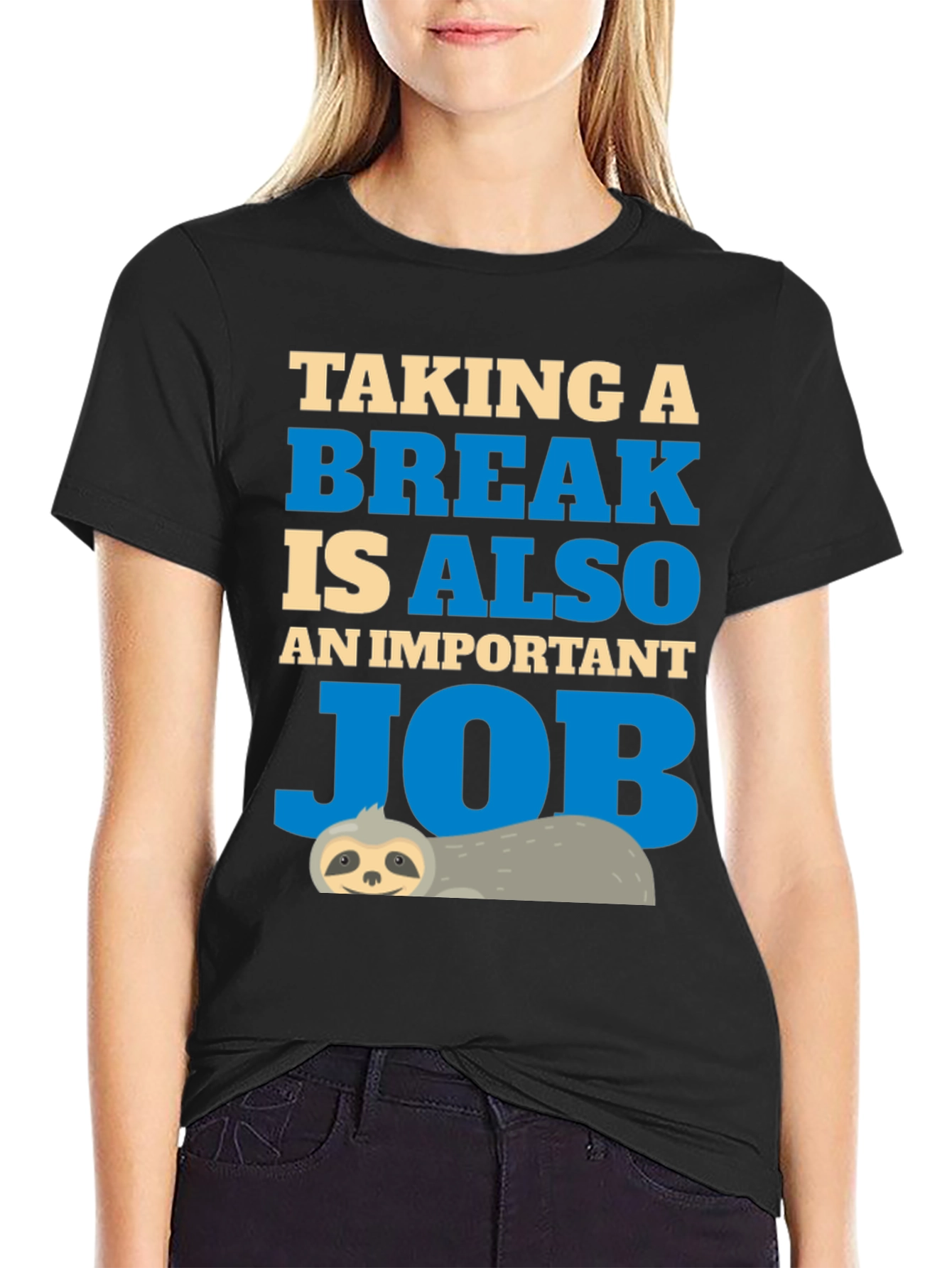 Taking a Break T-Shirt Sloth Job Relax