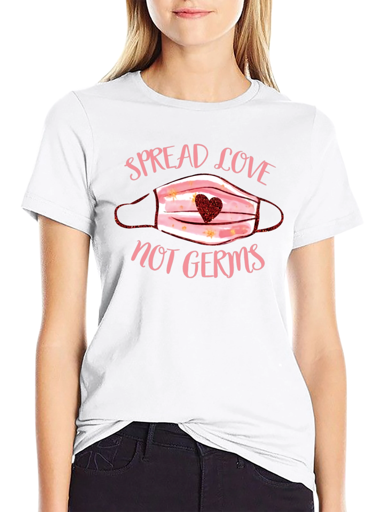 Spread Love Not Germs T-Shirt