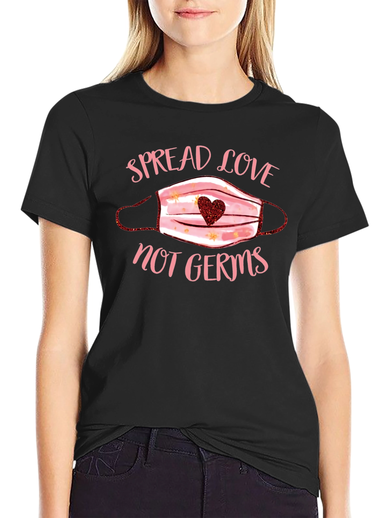 Spread Love Not Germs T-Shirt
