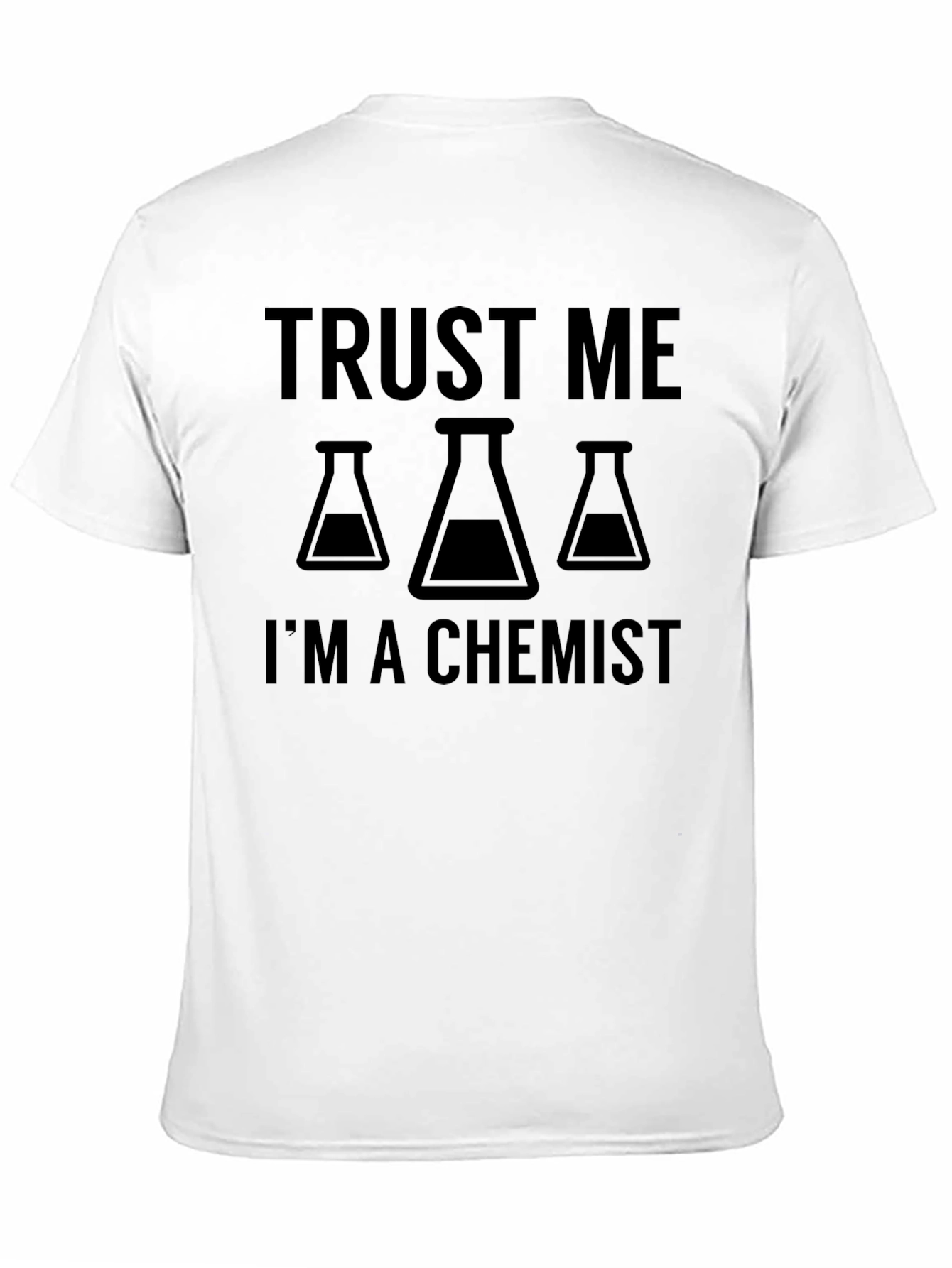 Trust Me Im A Chemist T-Shirt - Black