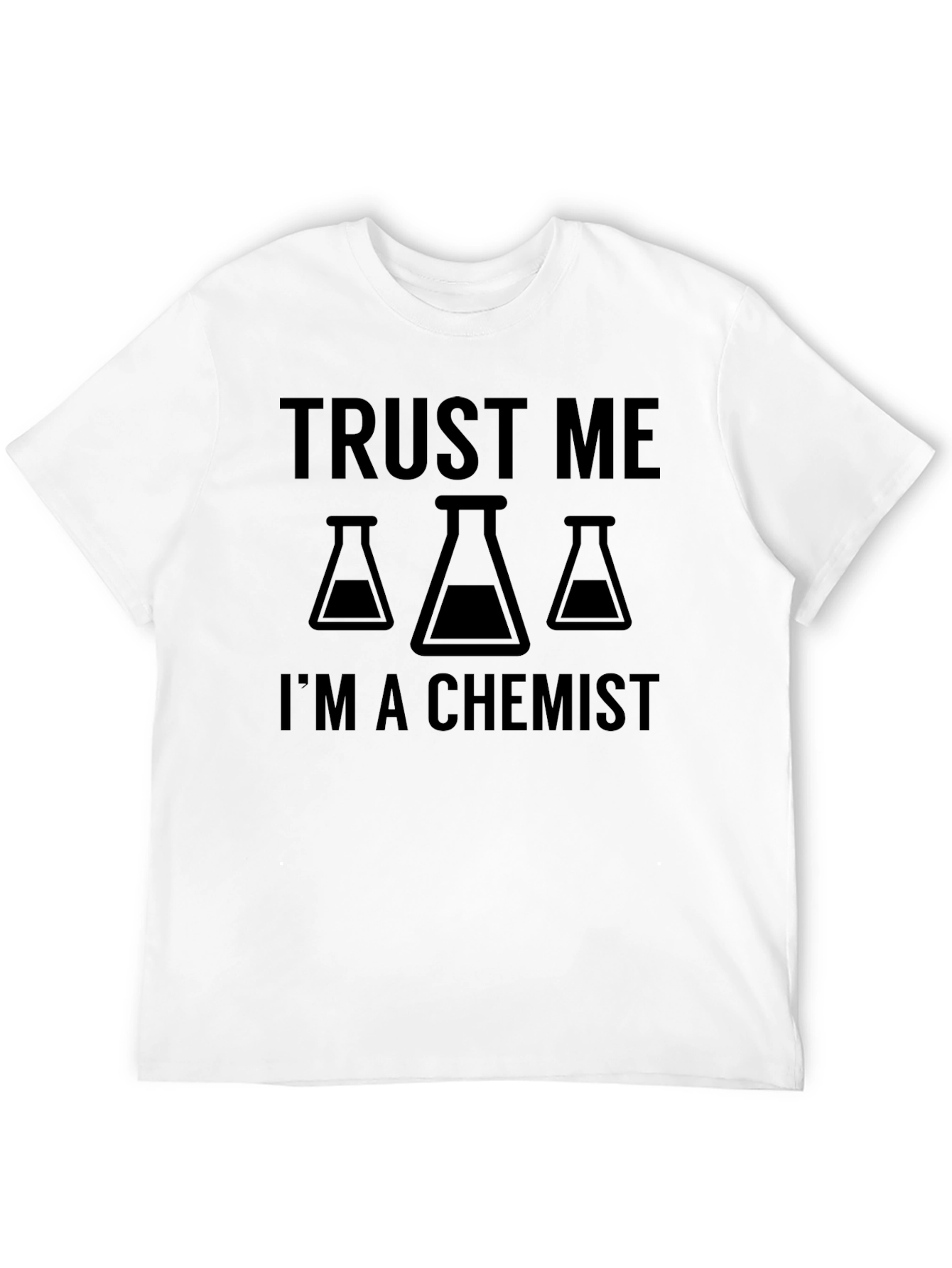 Trust Me Im A Chemist T-Shirt - Black