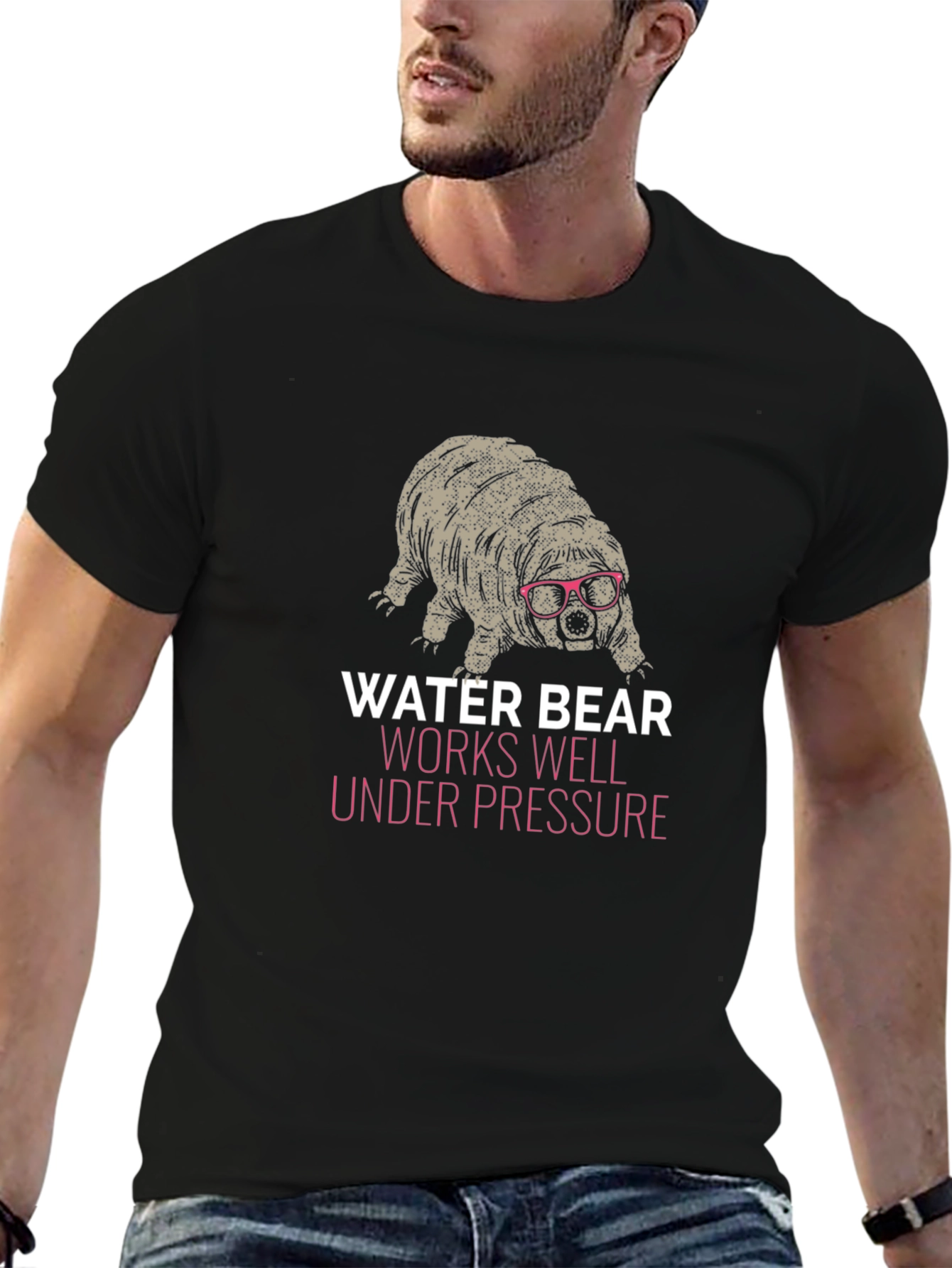 Water Bear T-Shirt - Works Well Under Pressure