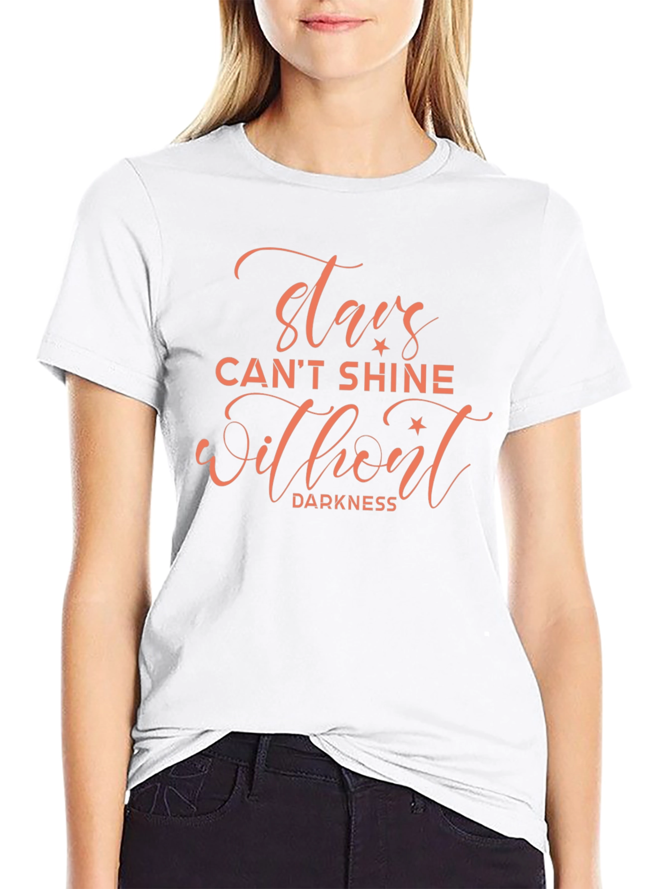 Stars Cant Shine T-Shirt - Inspirational Quote