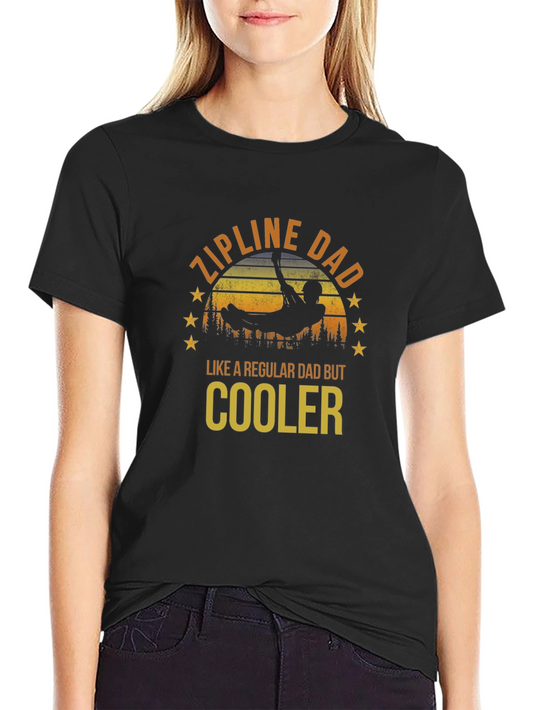 Zipline Dad T-Shirt - Regular Dad But Cooler
