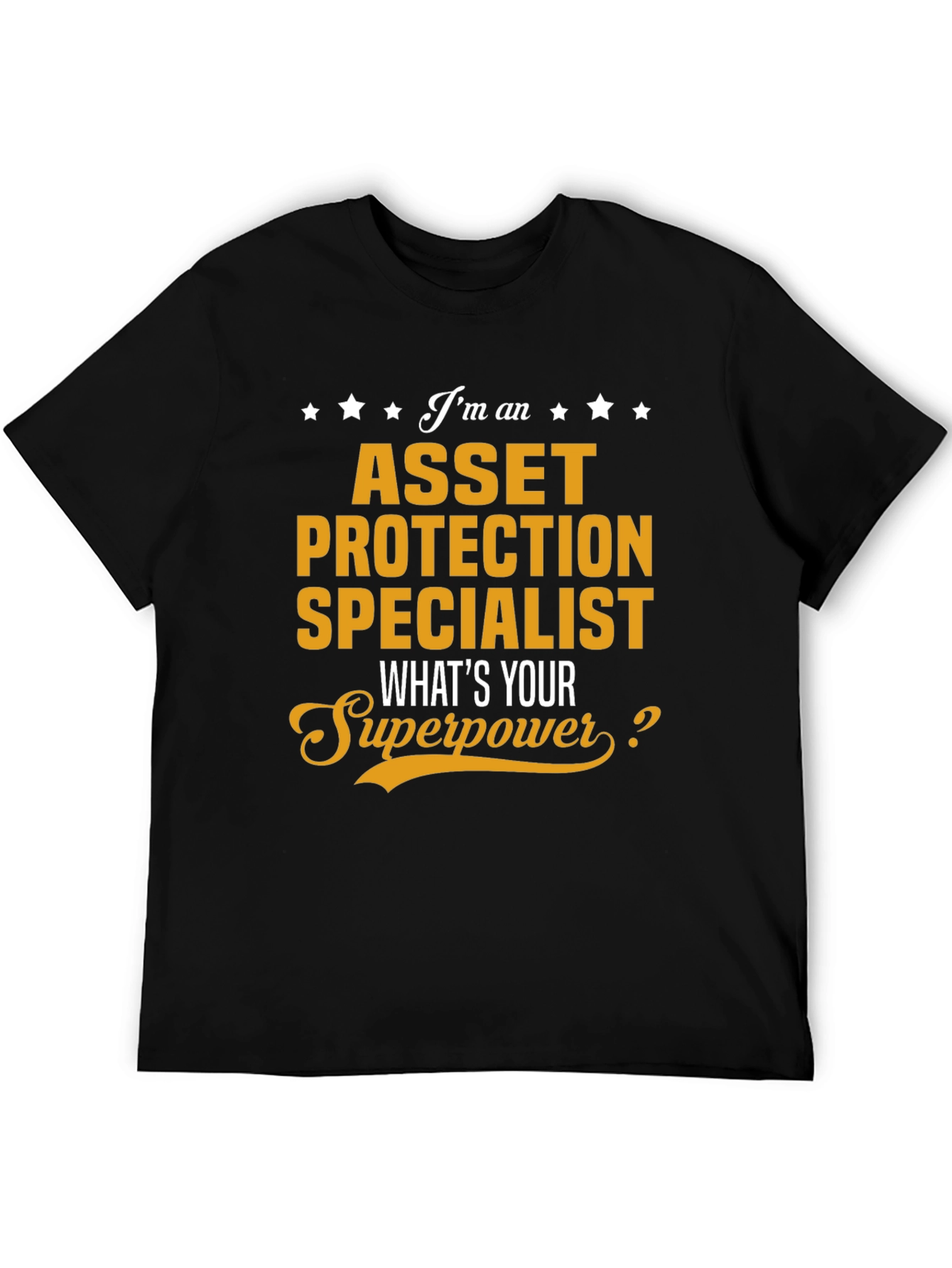 Asset Protection Specialist T-Shirt - Superpower Tee